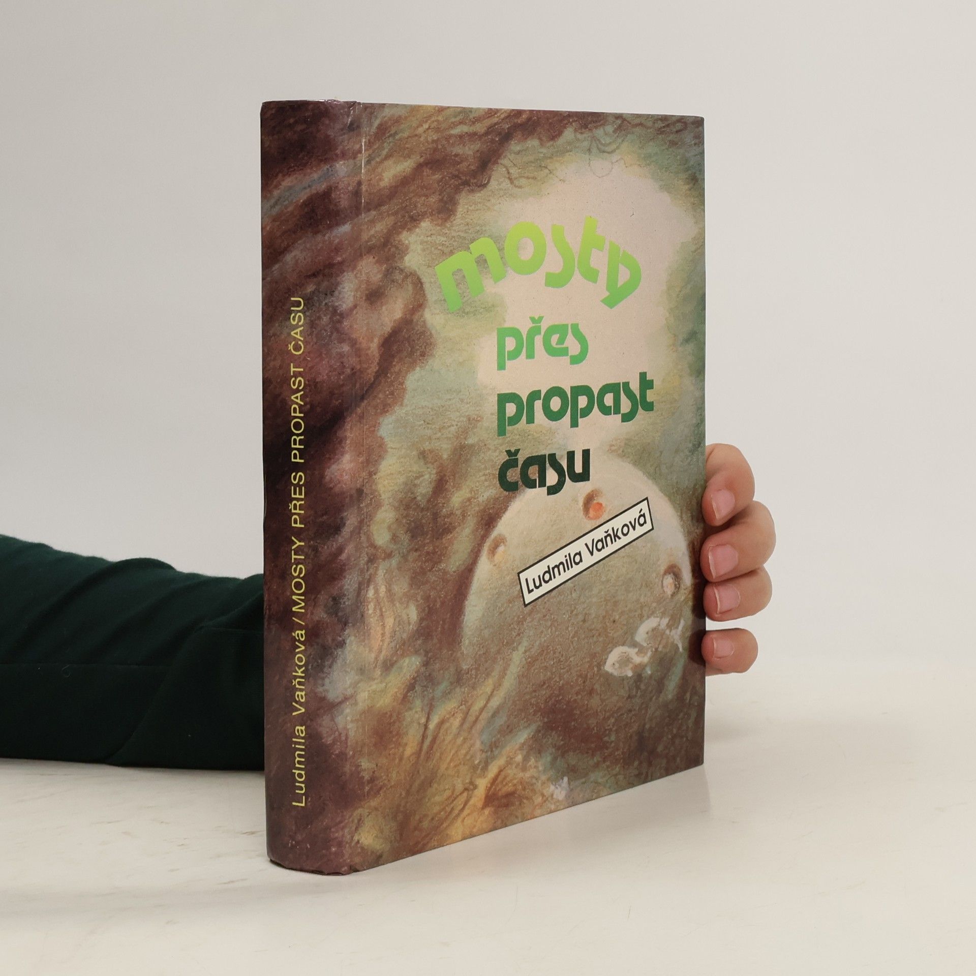 Vaňková Ludmila Mosty přes propast času