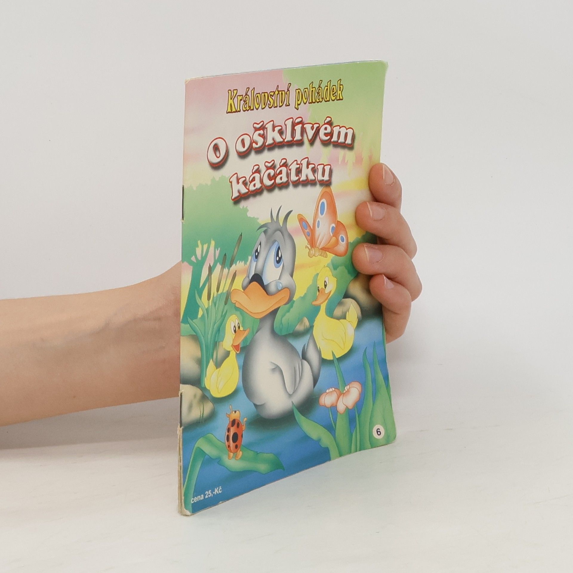 Autorenkollektiv Království pohádek. O ošklivém káčátku