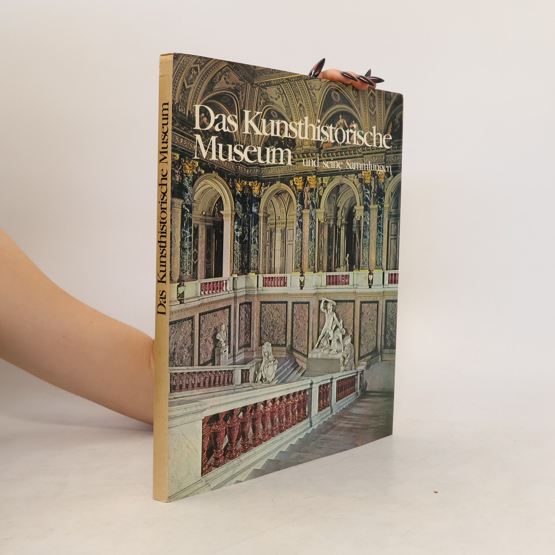 kolektiv Das Kunsthistorische Museum und seine Sammlungen