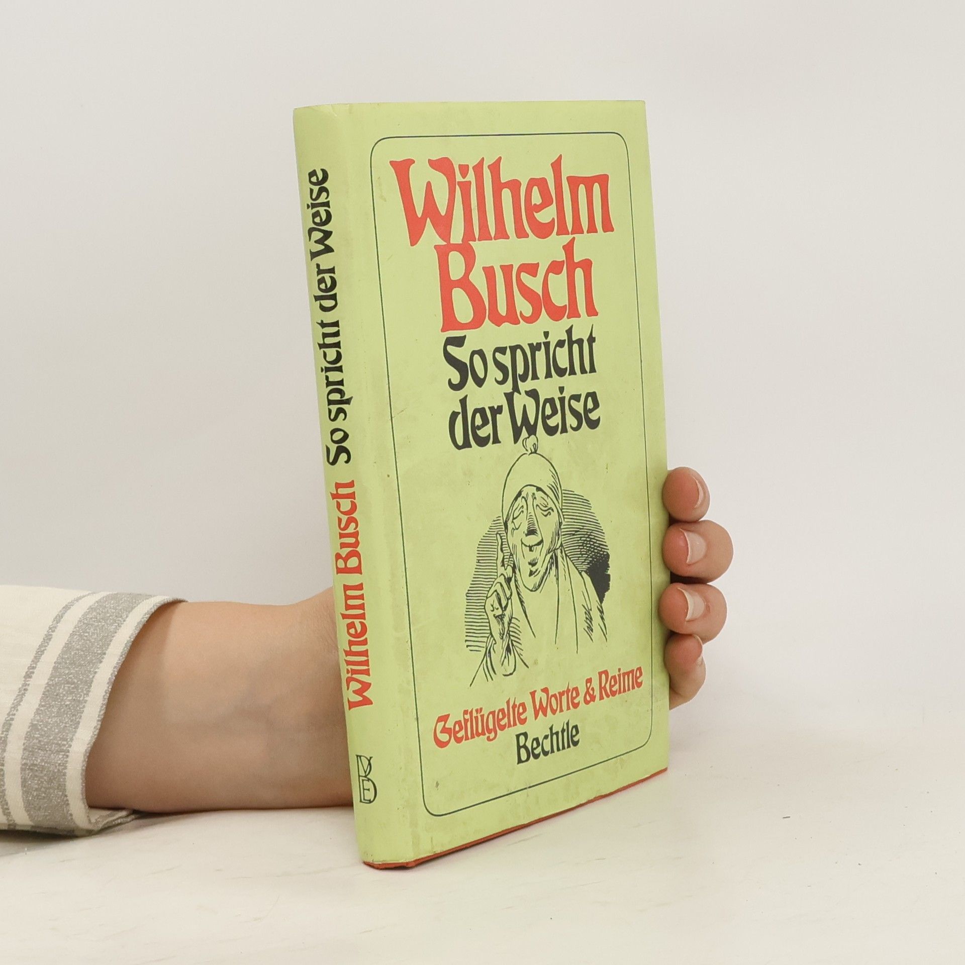 Wilhelm Busch So spricht der Weise