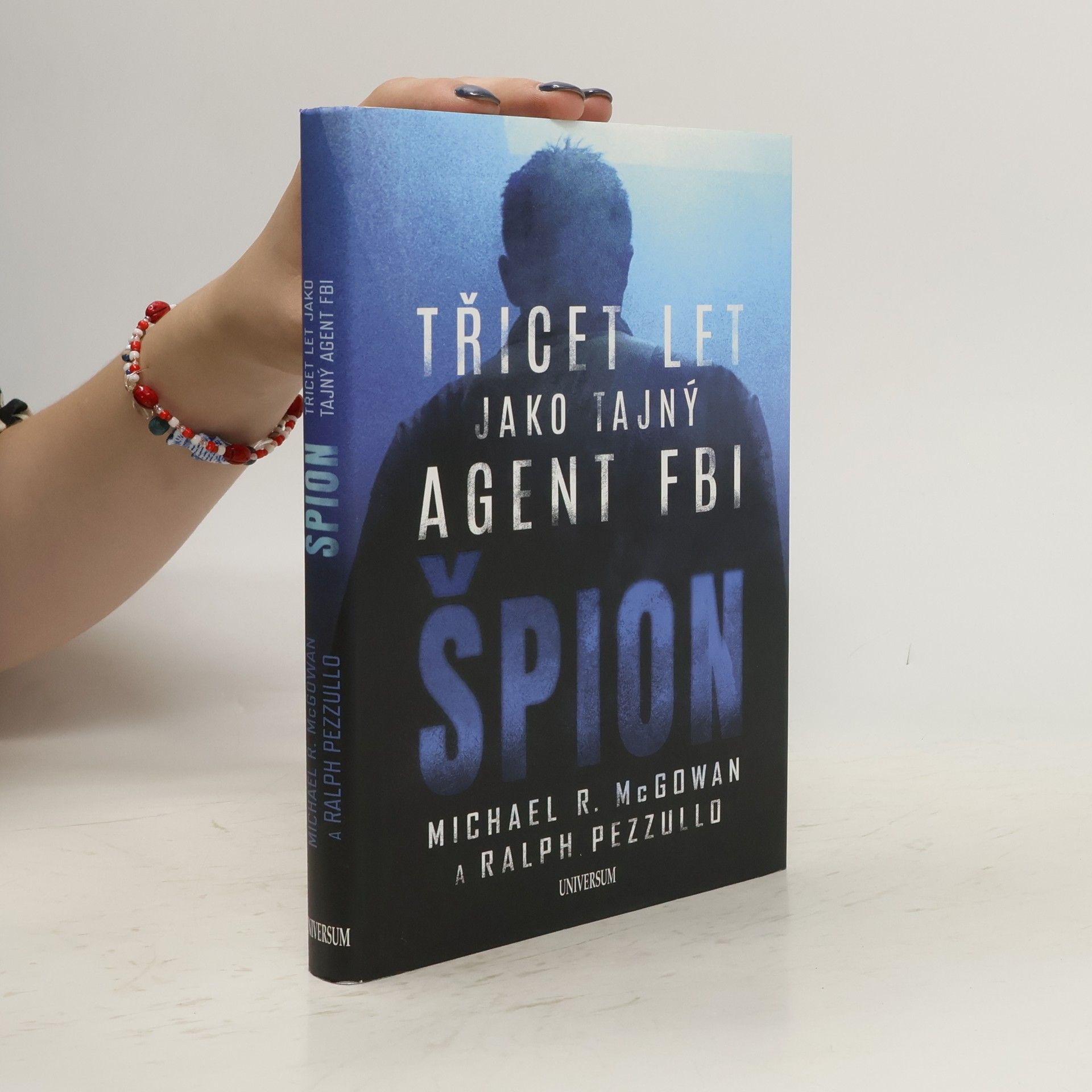 Špion: Třicet let jako tajný agent FBI