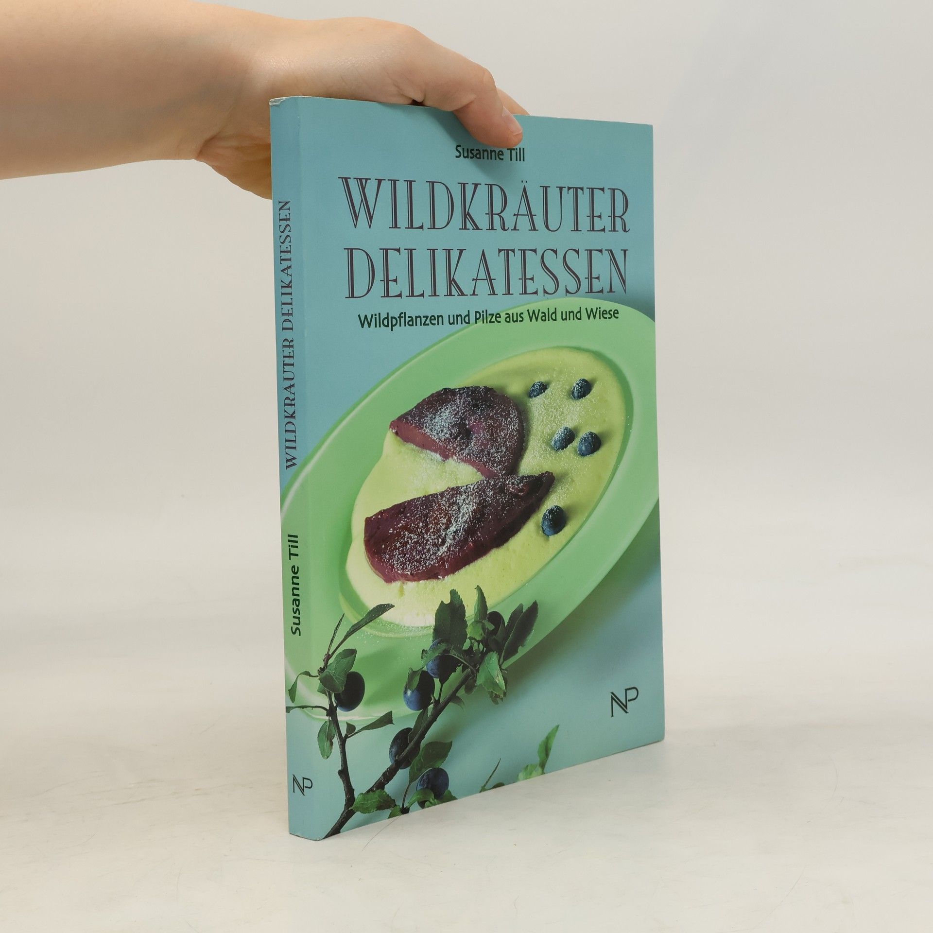 Susanne Till Wildkräuter-Delikatessen