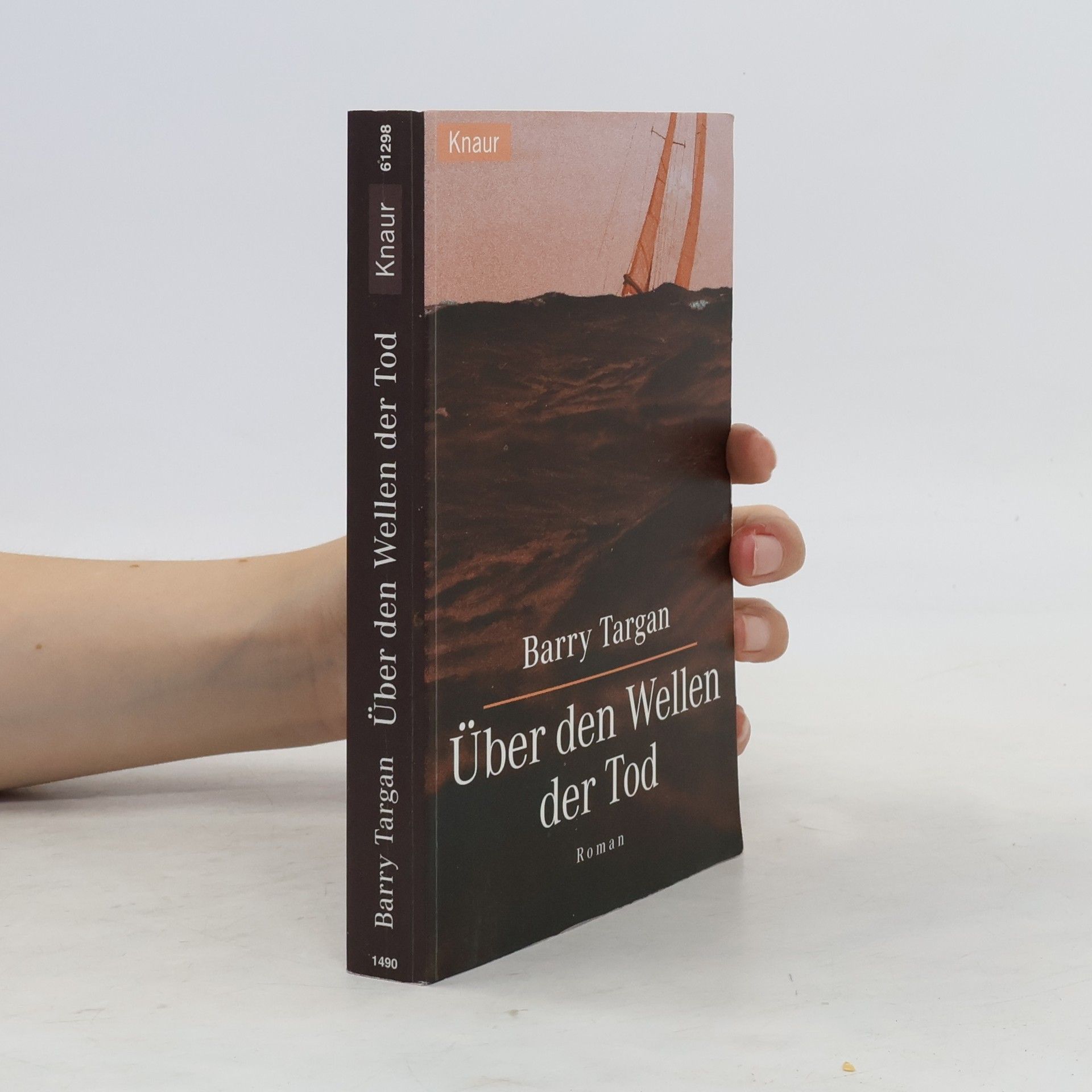 Barry Targan Über den Wellen der Tod. Roman. Aus d. Amerikan. v. Norbert Stöbe