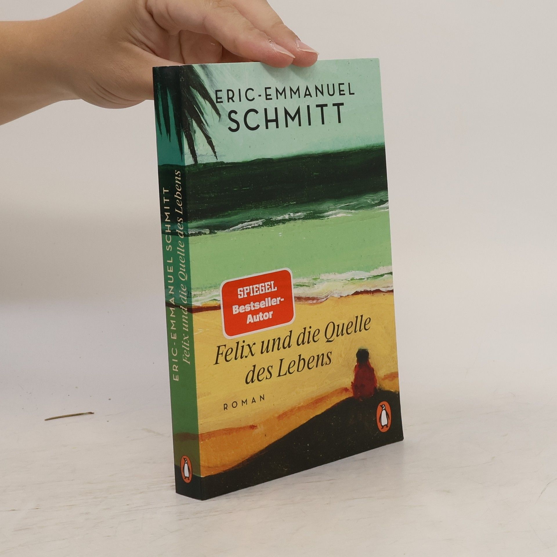 Eric Emmanuel Schmitt Felix und die Quelle des Lebens