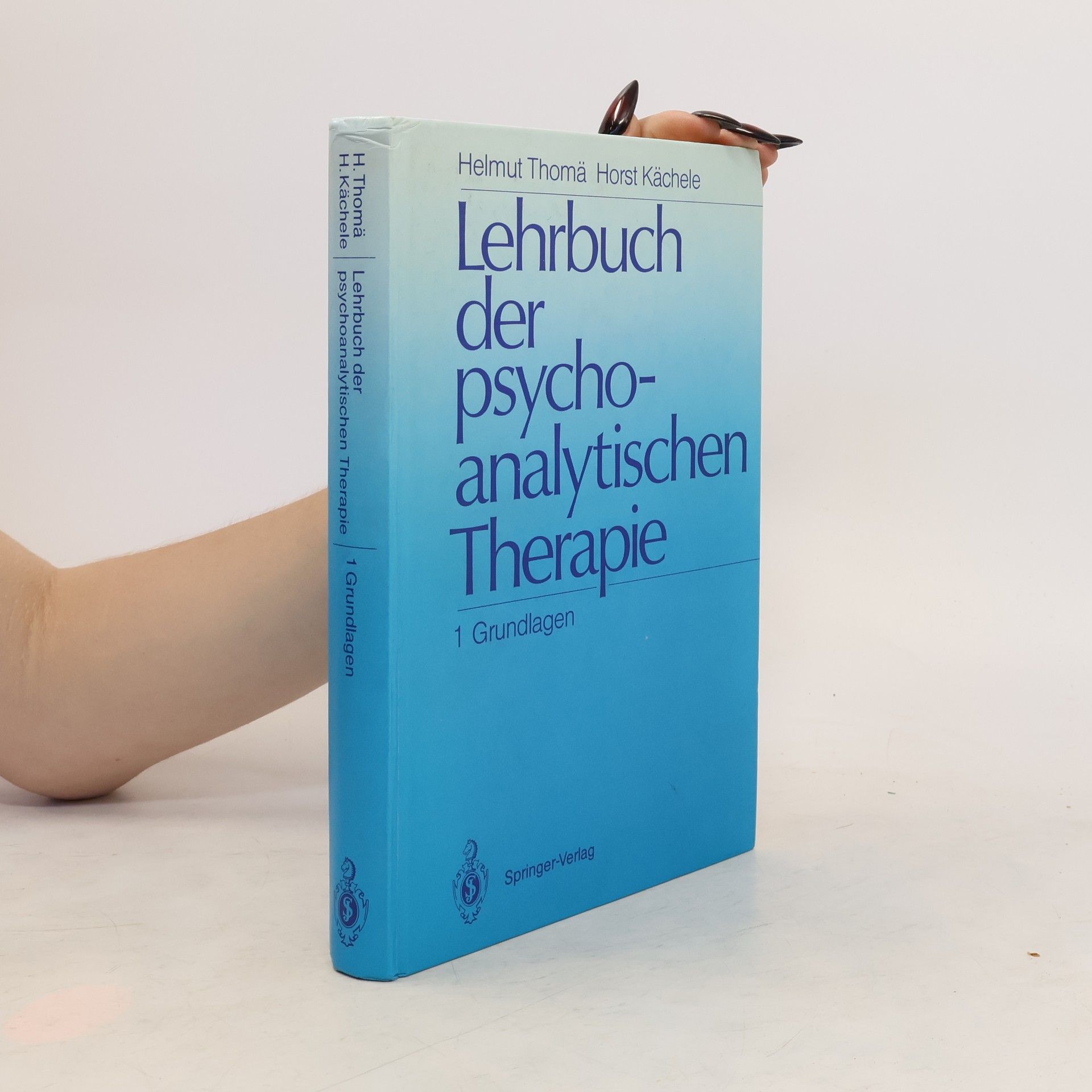 Helmut Thomä Lehrbuch der psychoanalytischen Therapie