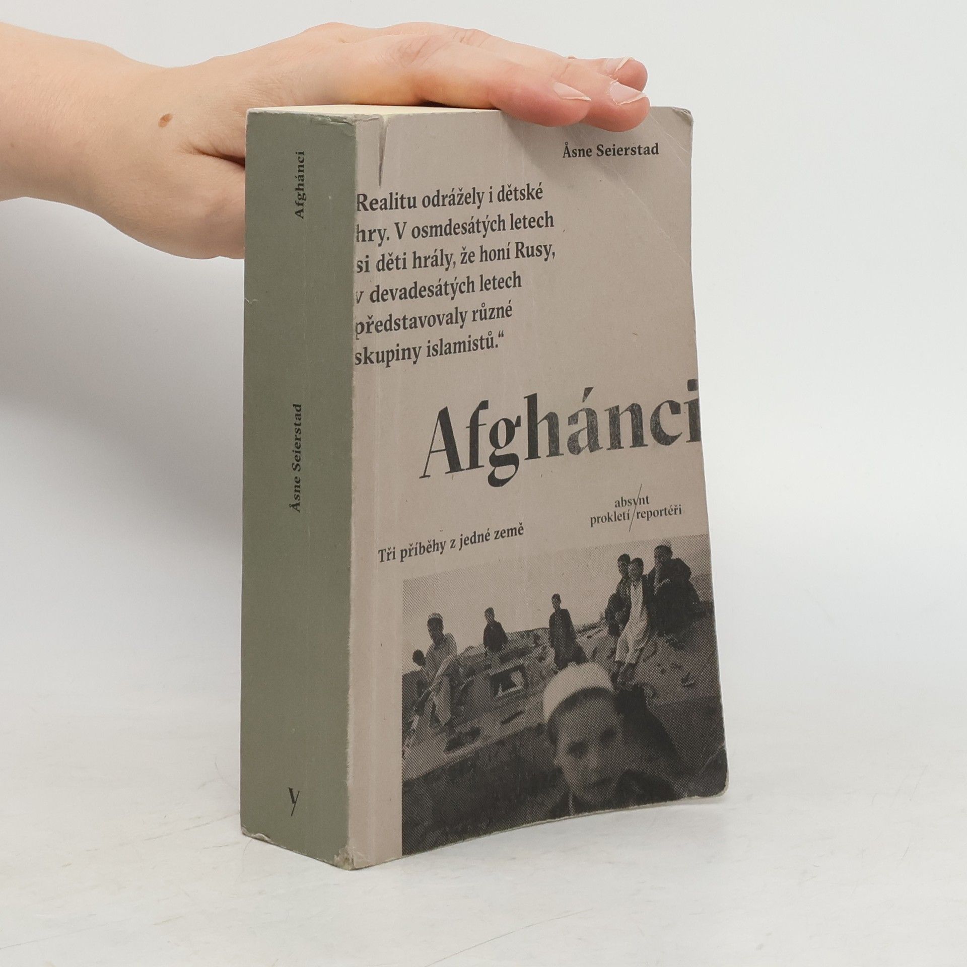 Åsne Seierstad Afghánci: Tři příběhy z jedné země