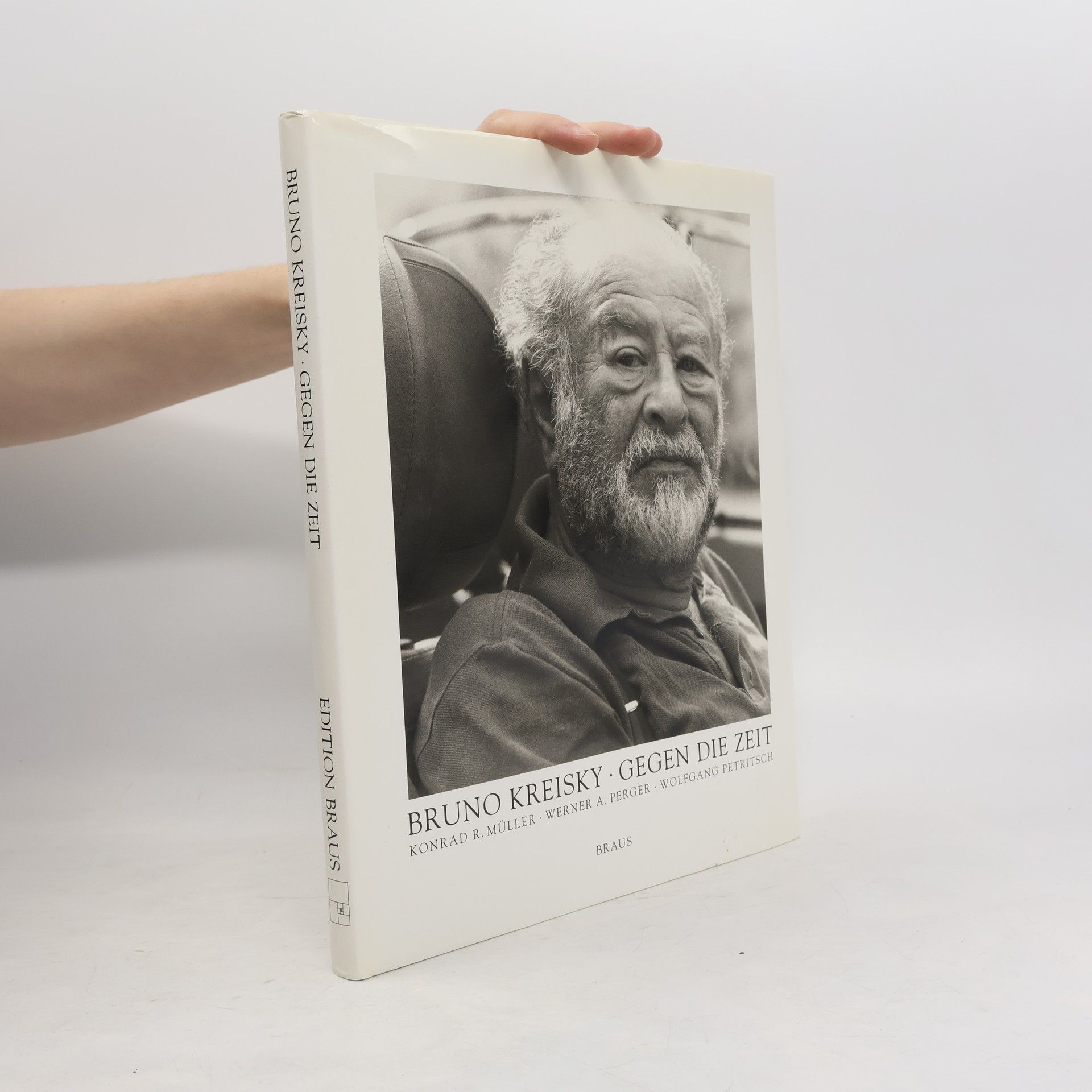 Werner A. Perger Bruno Kreisky - Gegen die Zeit