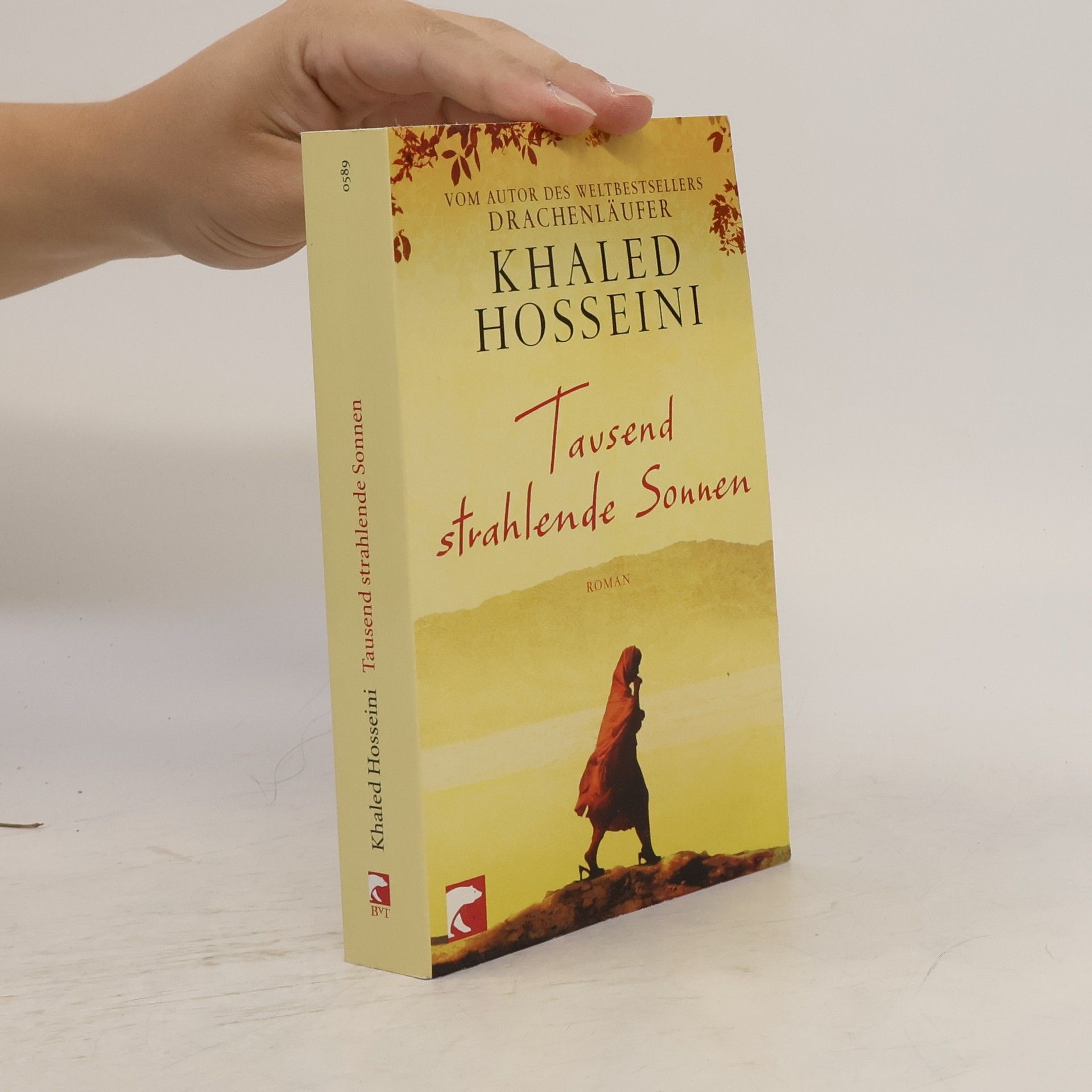 Khaled Hosseini Tausend strahlende Sonnen : Roman