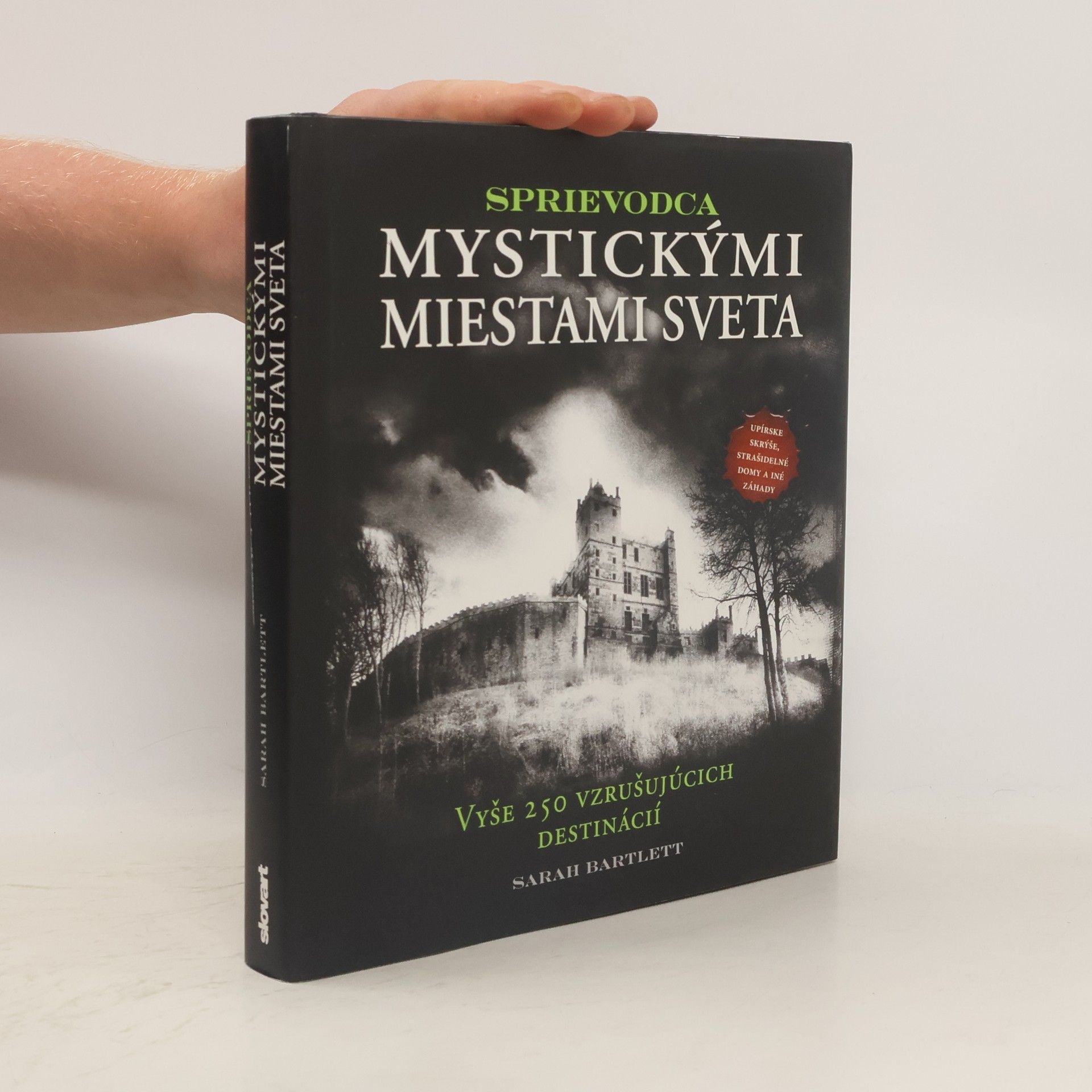 Sarah Bartlett Sprievodca mystickými miestami sveta