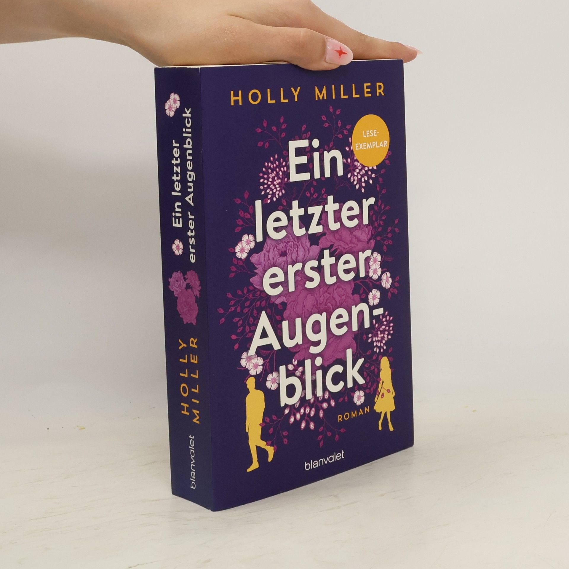 Holly Miller Ein letzter erster Augenblick