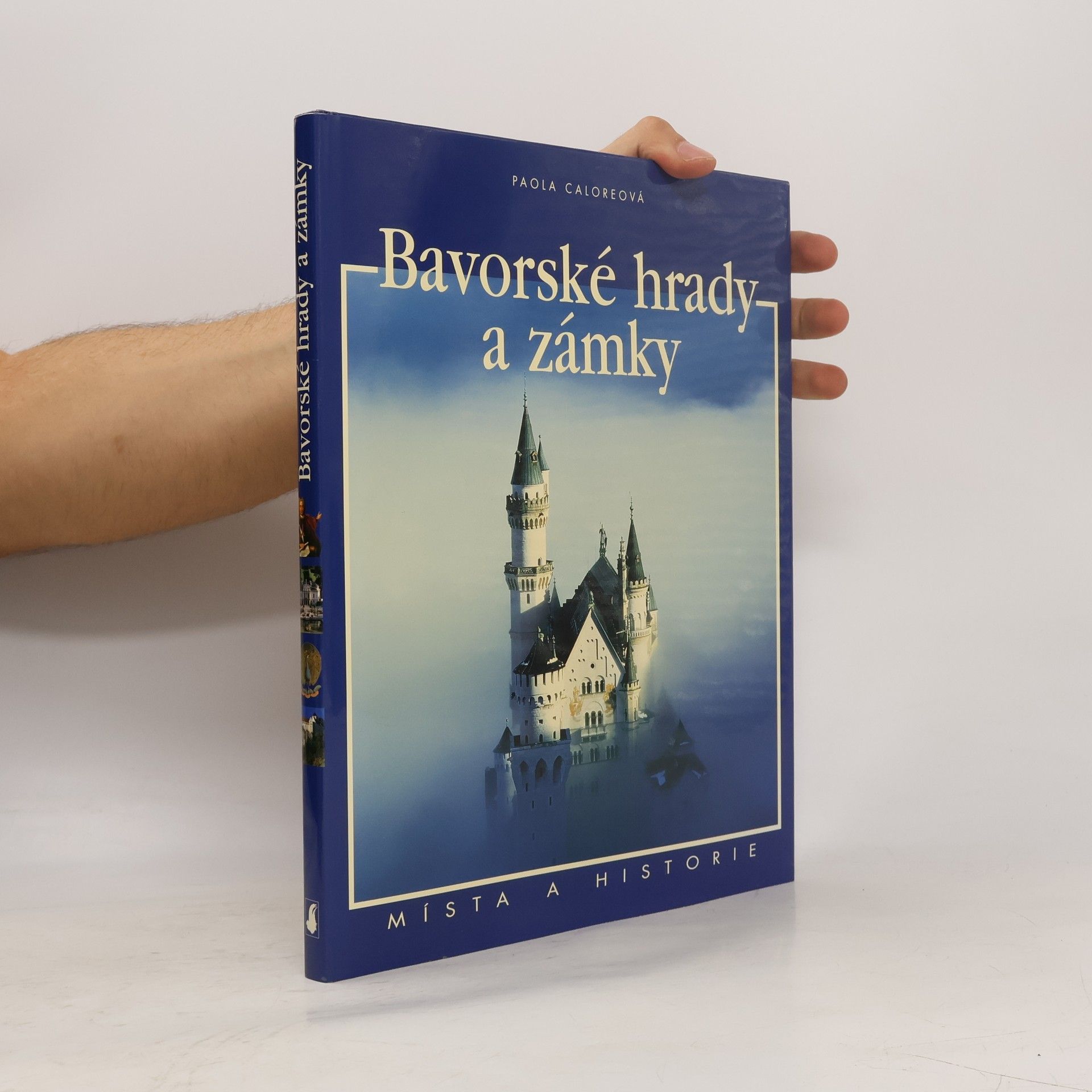 Paola Calore Bavorské hrady a zámky