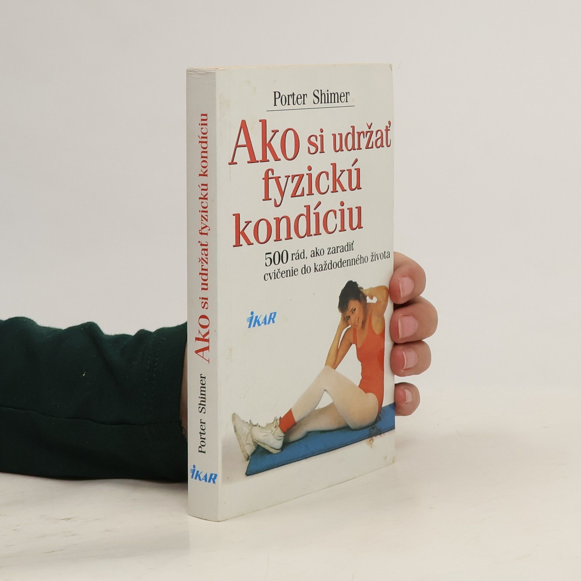 Ako si udržať fyzickú kondíciu