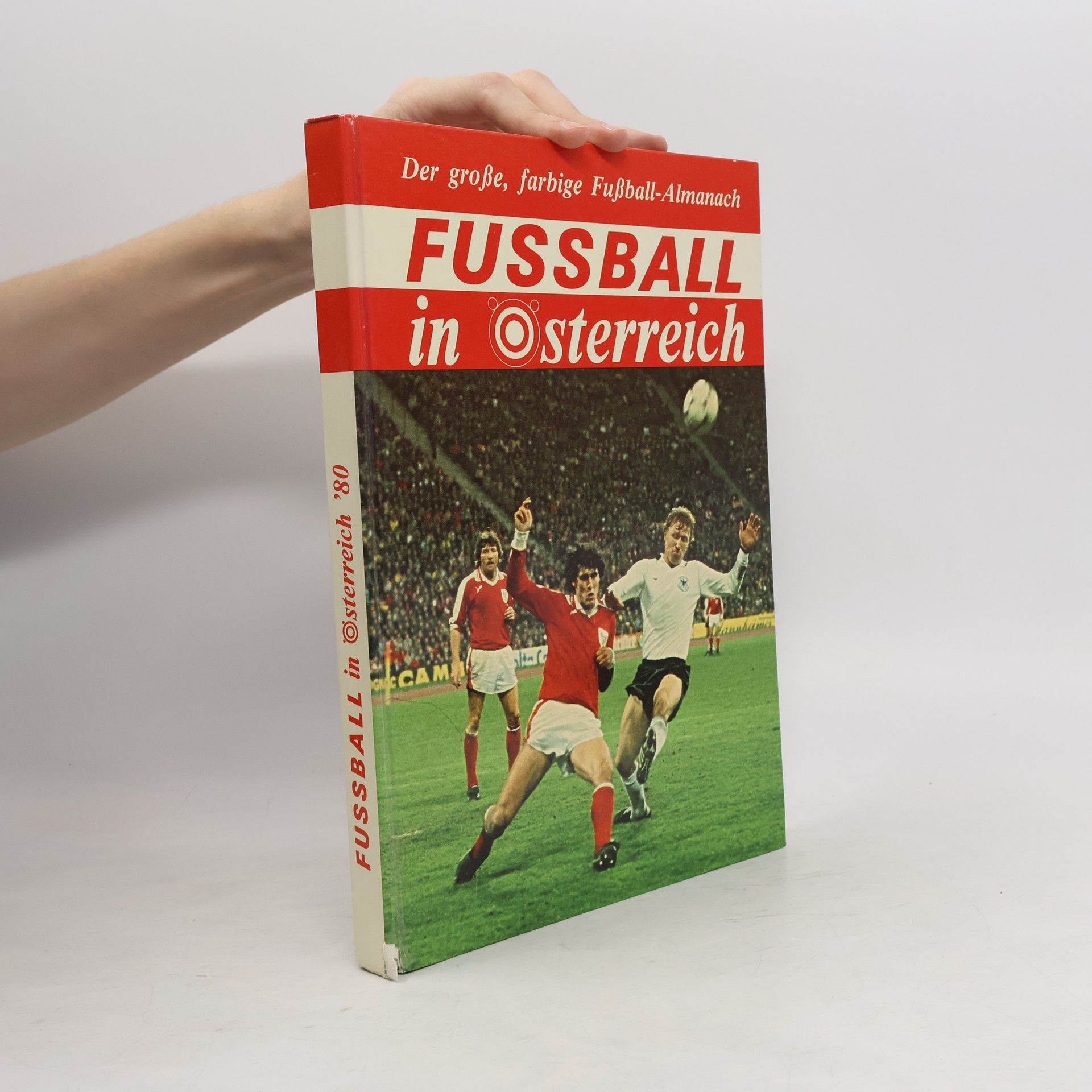 Collectif d'auteurs Fussball in Österreich