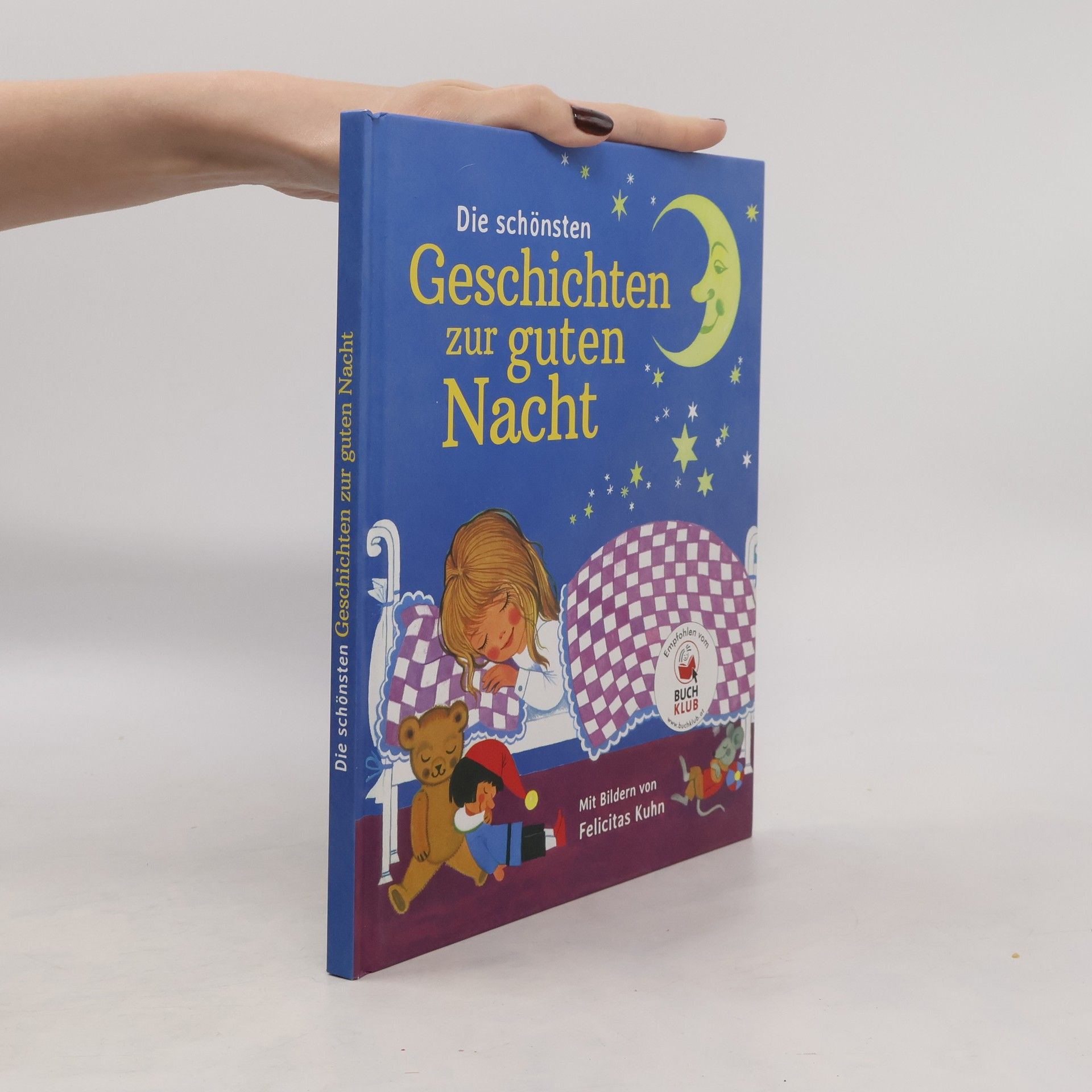 Felicitas Kuhn Die schönsten Geschichten zur guten Nacht