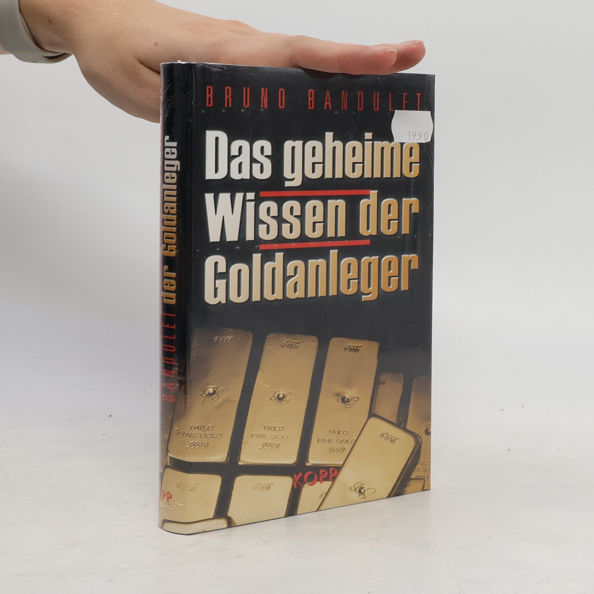 Bruno Bandulet Das geheime Wissen der Goldanleger