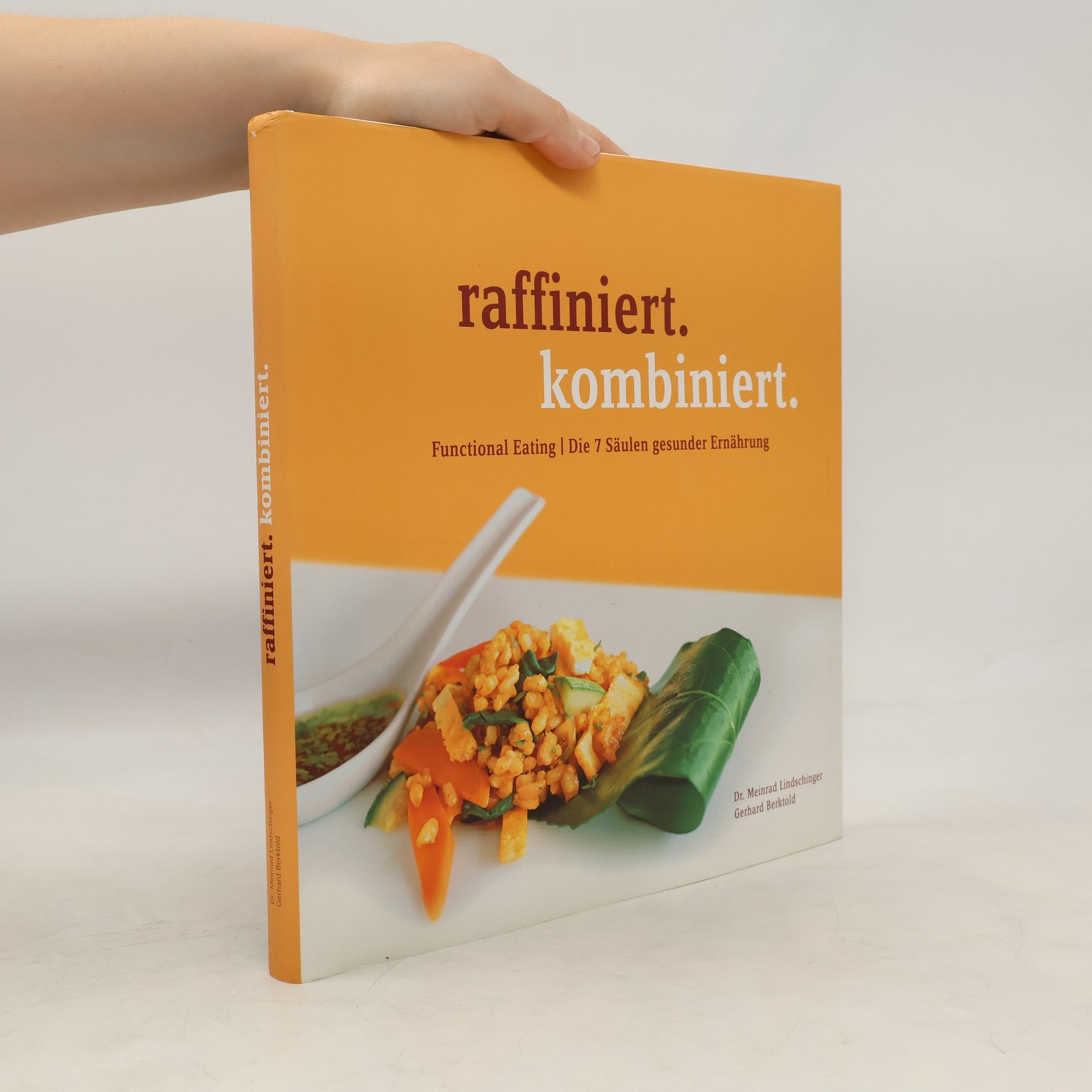 Meinrad Lindschinger Raffiniert. kombiniert