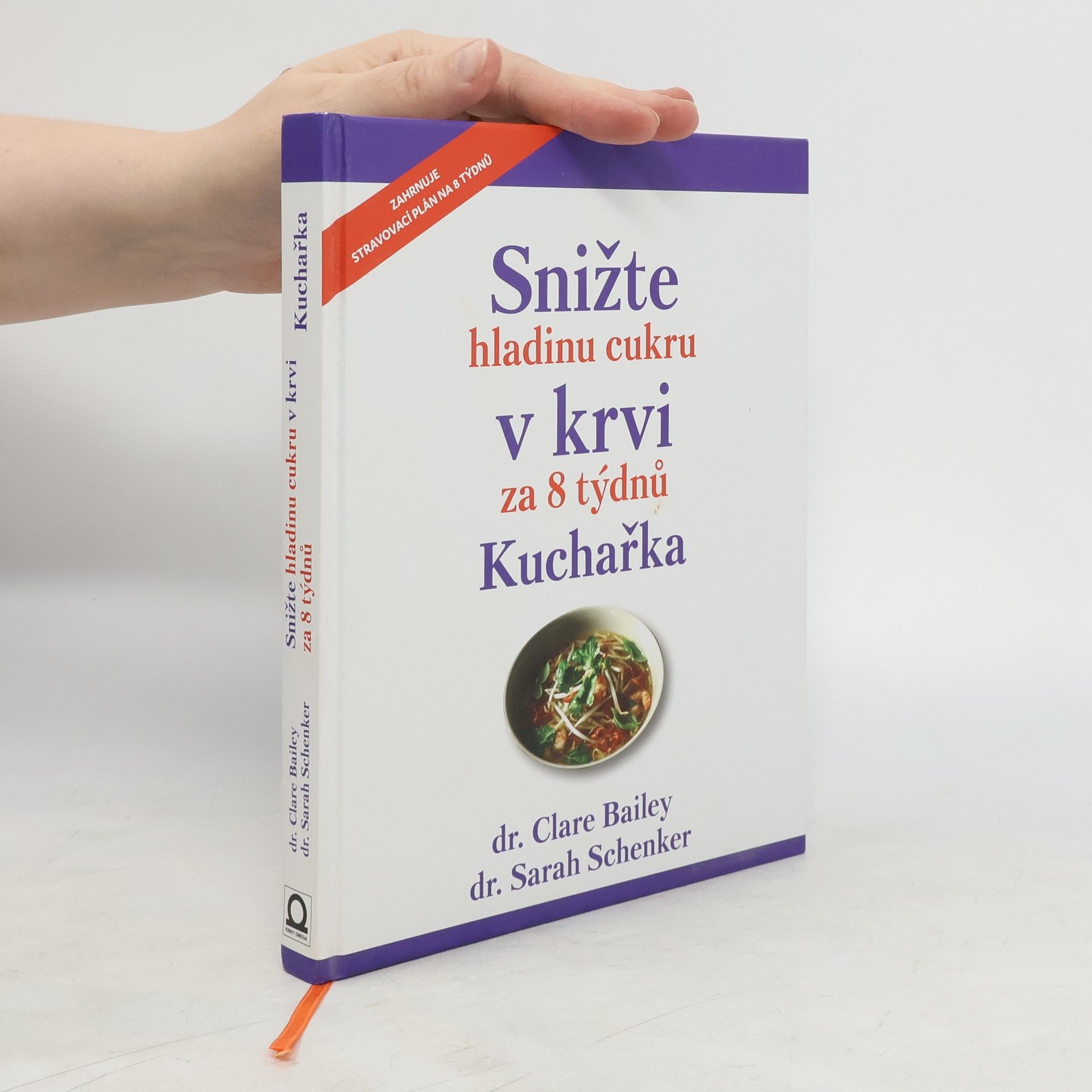 Clare Bailey Snižte hladinu cukru v krvi za 8 týdnů : kuchařka