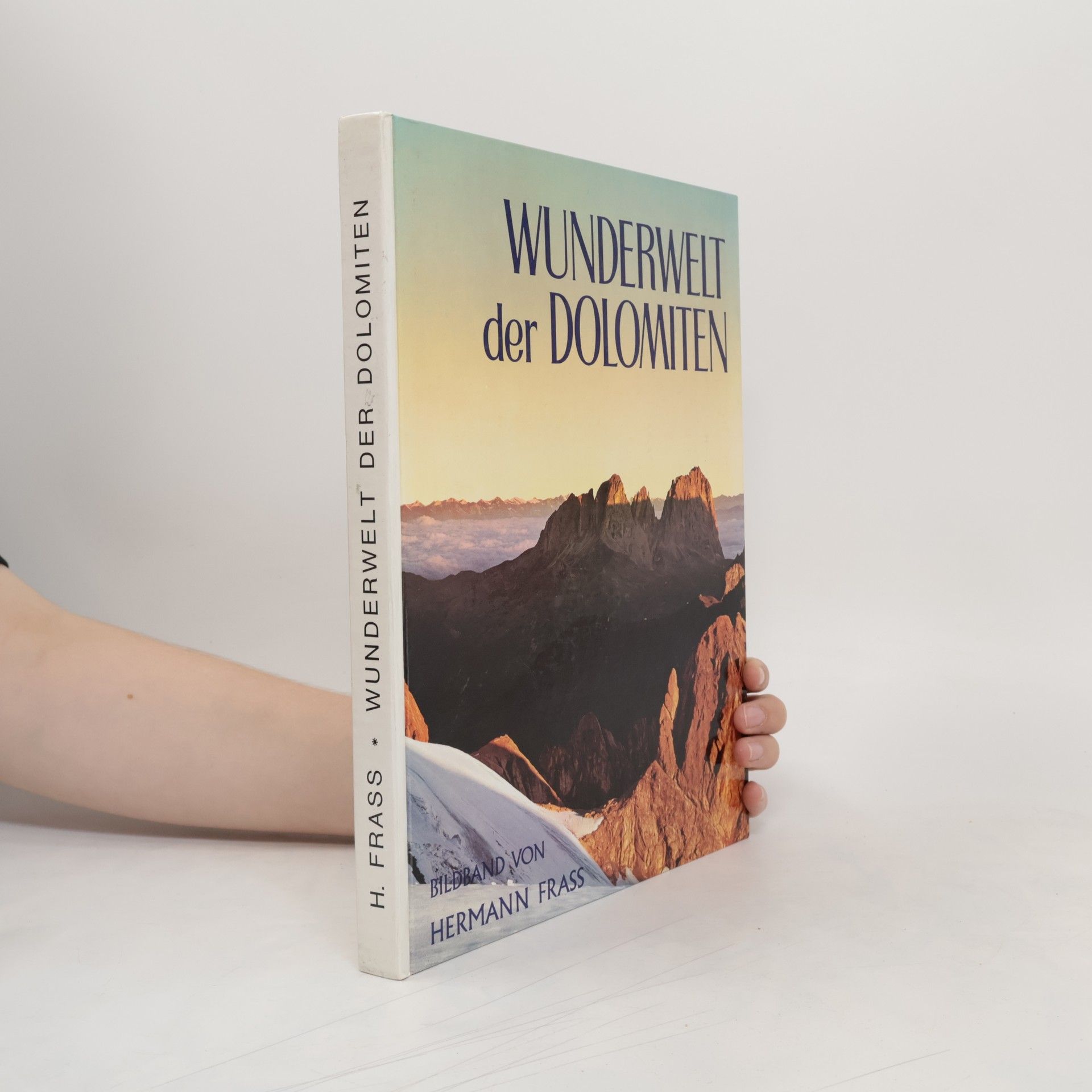 Hermann Frass Wunderwelt Der Dolomiten