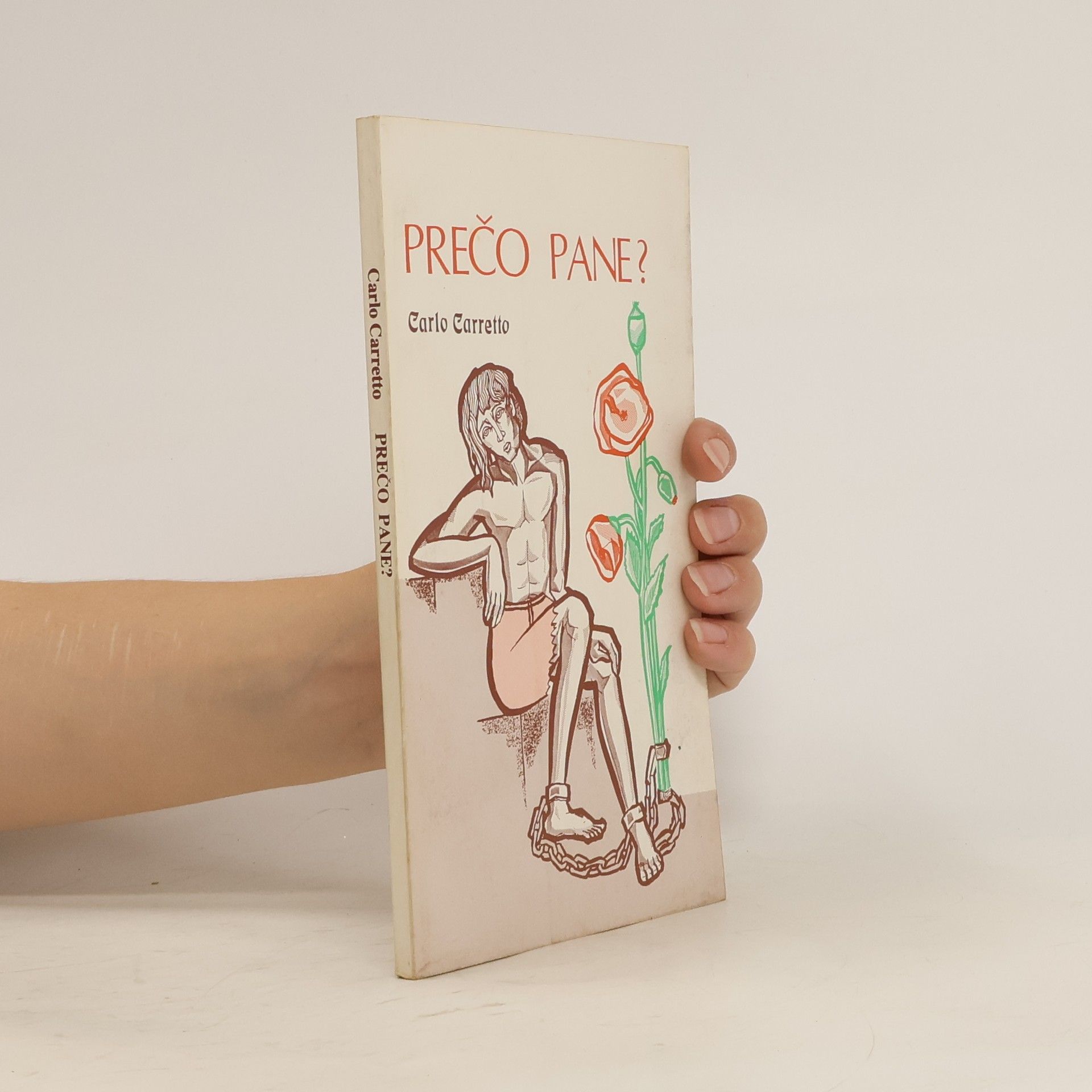Carlo Carretto Prečo pane? : Bolesť, tajomstvo skryté od vekov
