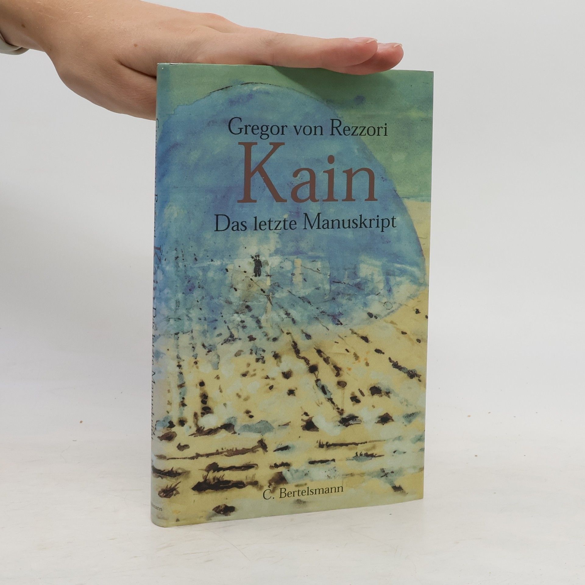 Gregor von Rezzori Kain. Das letzte Manuskript