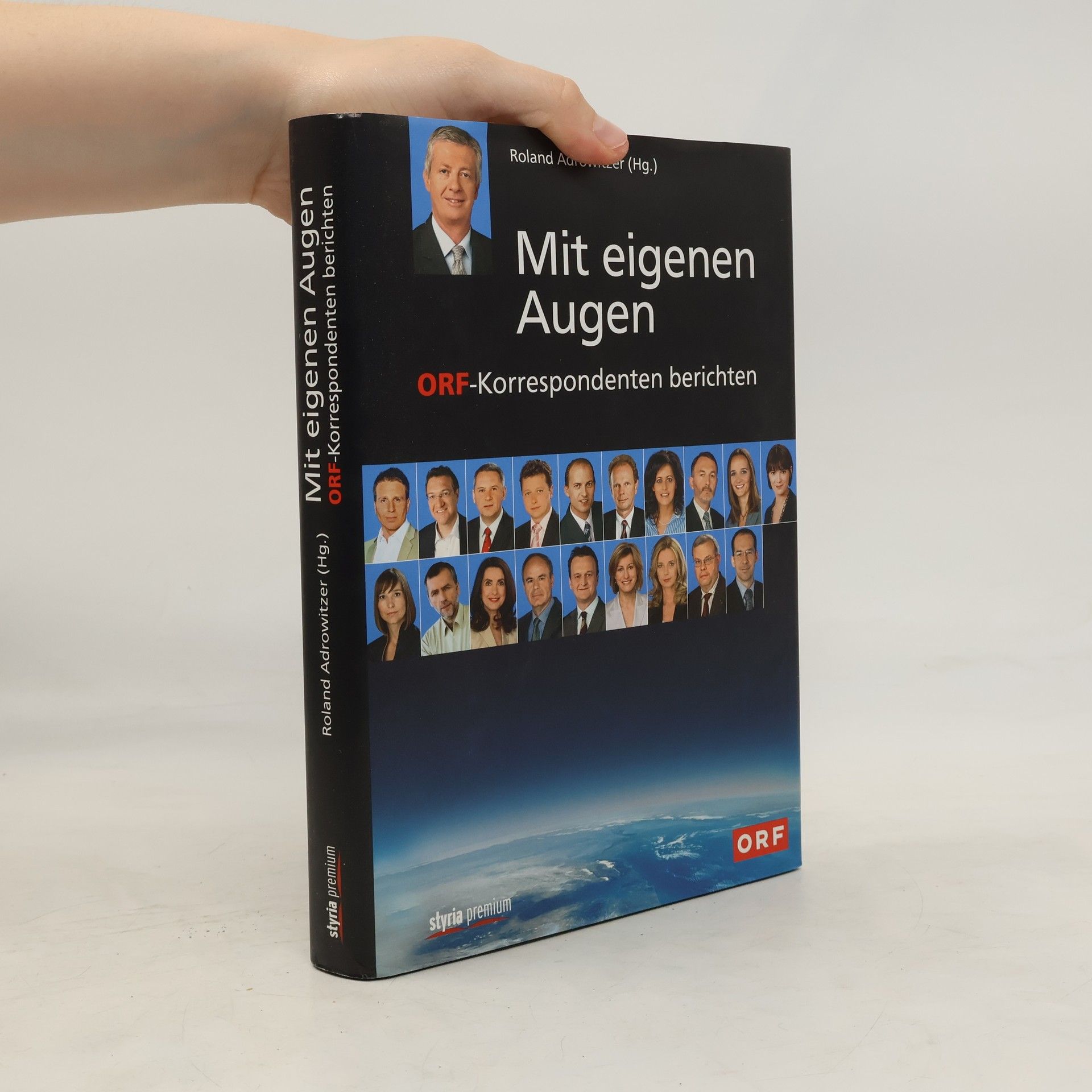 Roland Adrowitzer Mit eigenen Augen