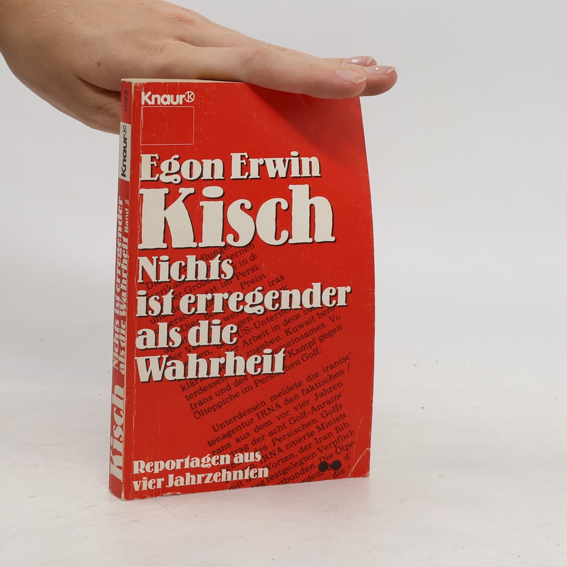 Egon Erwin Kisch Nichts ist erregender als die Wahrheit