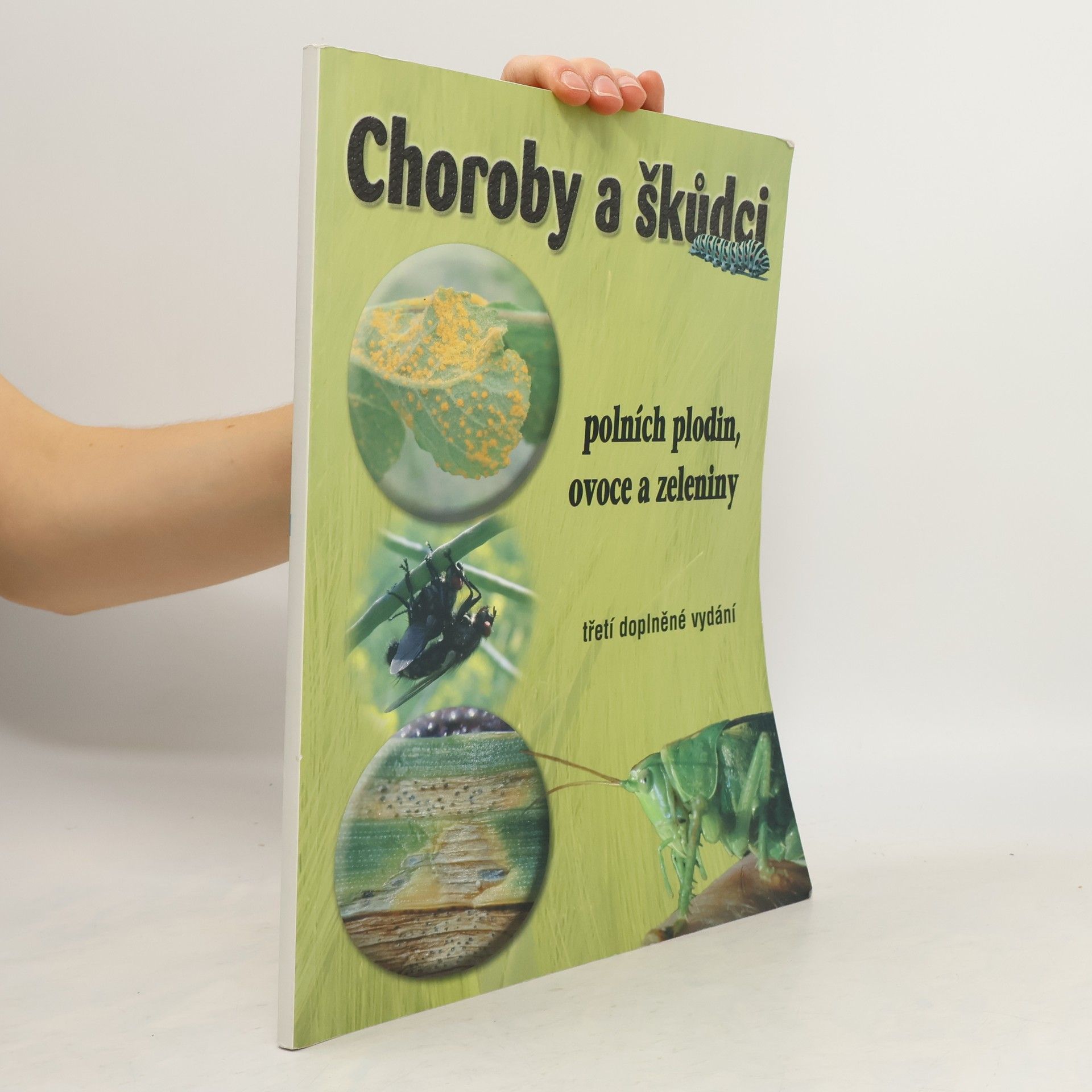 Jan Kazda Choroby a škůdci polních plodin, ovoce a zeleniny