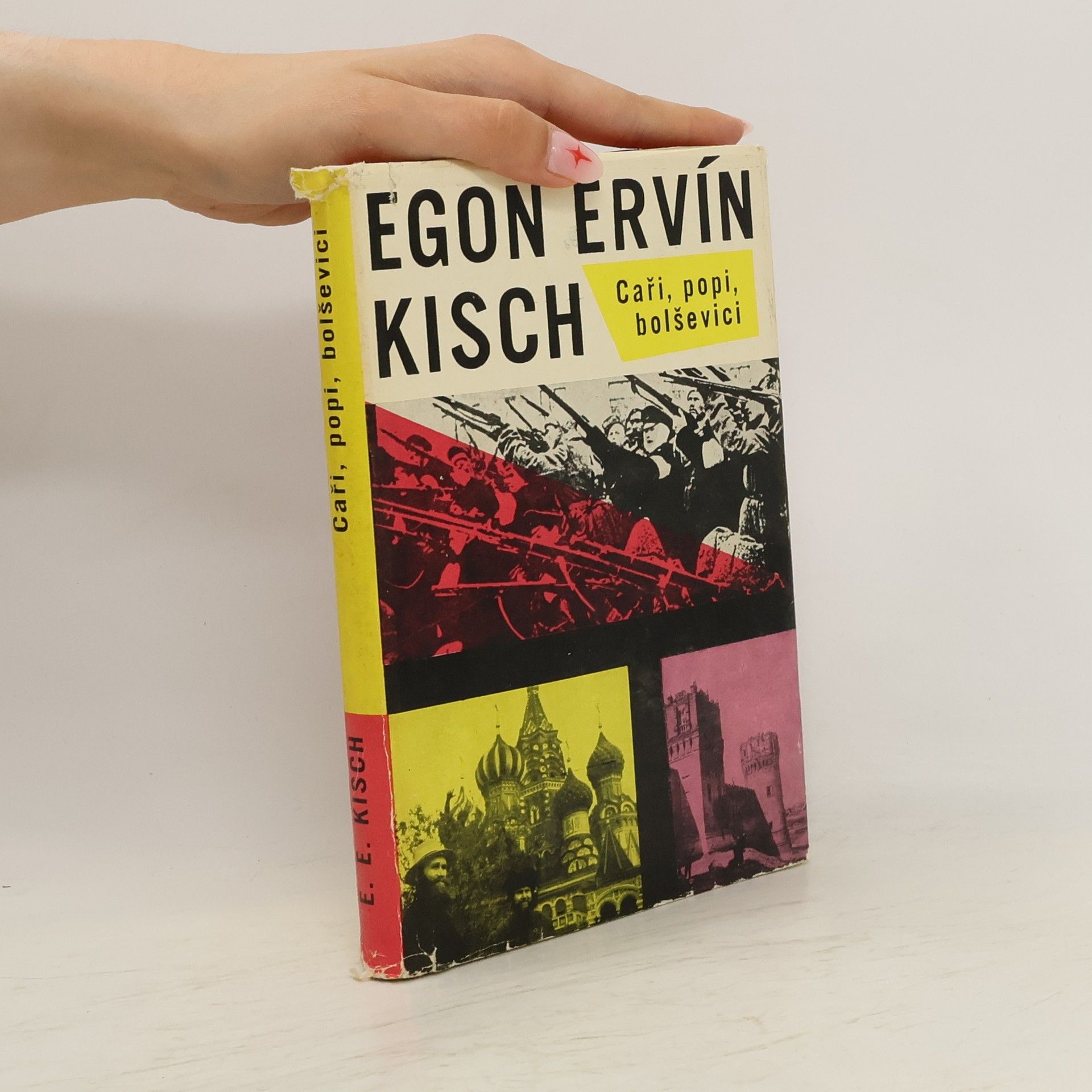 Egon Erwin Kisch Caři, popi, bolševici