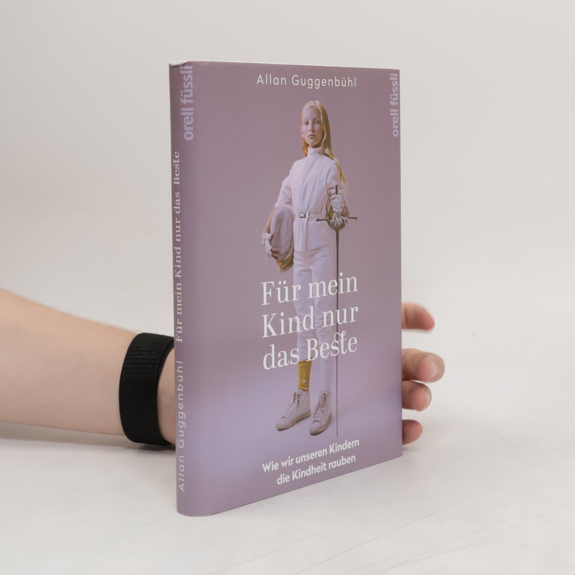 Allan Guggenbühl Für mein Kind nur das Beste