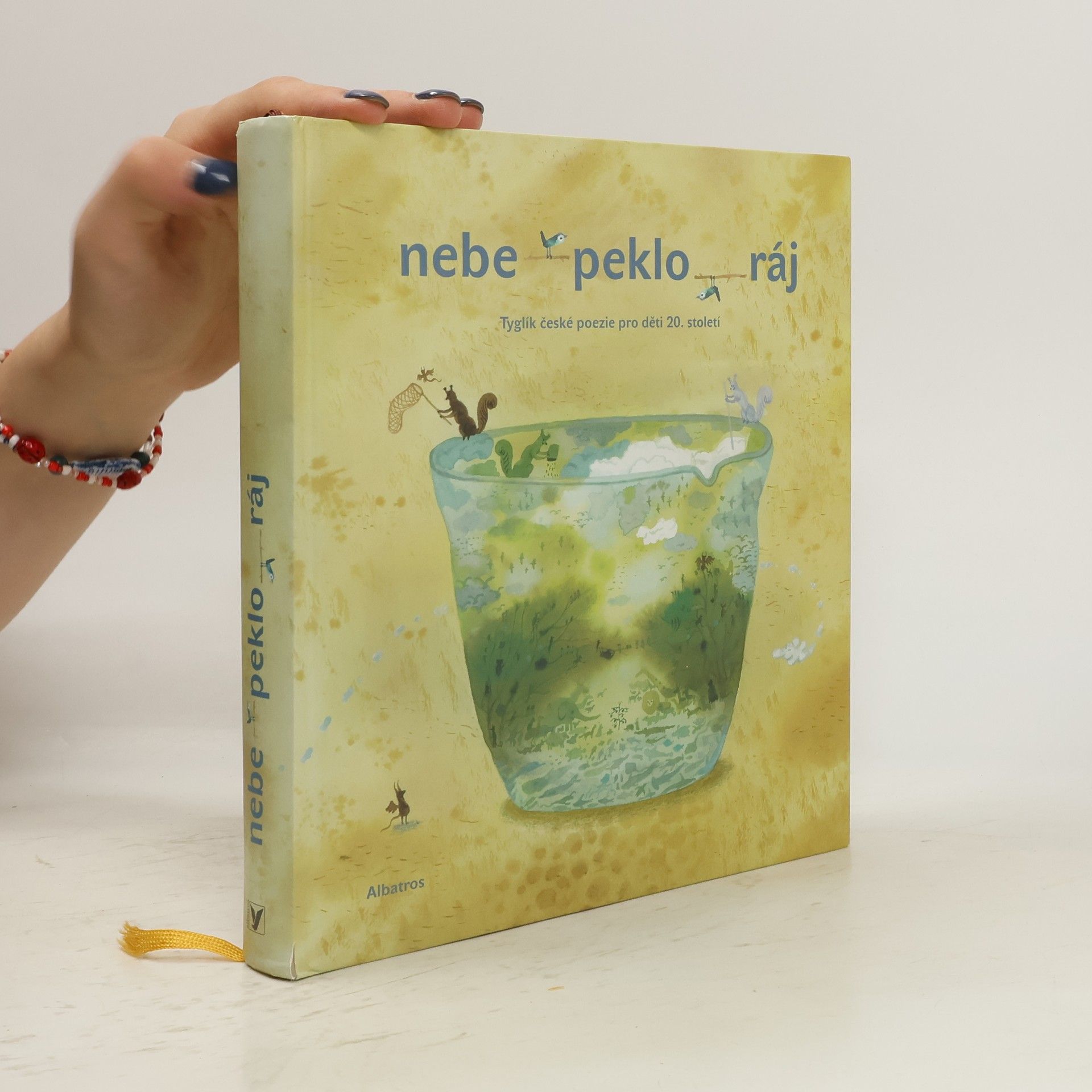 Petr Šrámek Nebe - peklo - ráj. Tyglík české poezie pro děti 20. století