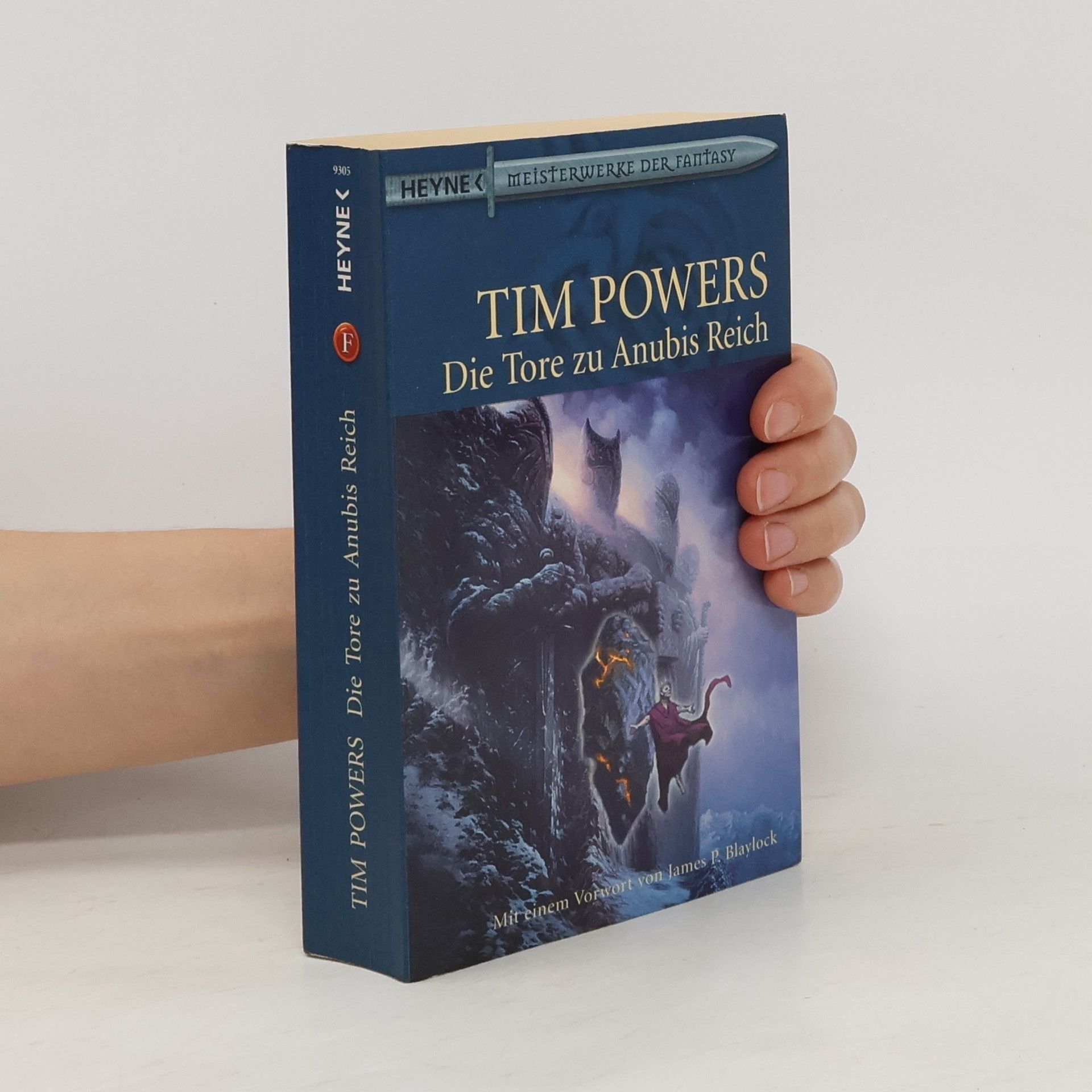 Tim Powers Die Tore zu Anubis Reich. Mit e. Vorw. v. James P. Blaylock