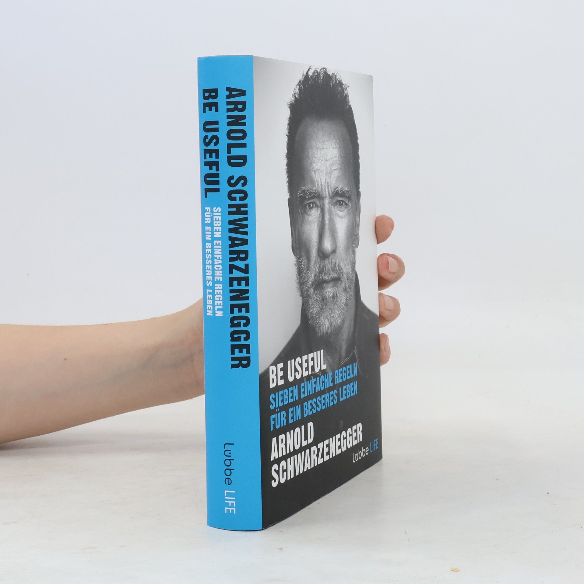 Arnold Schwarzenegger Be Useful