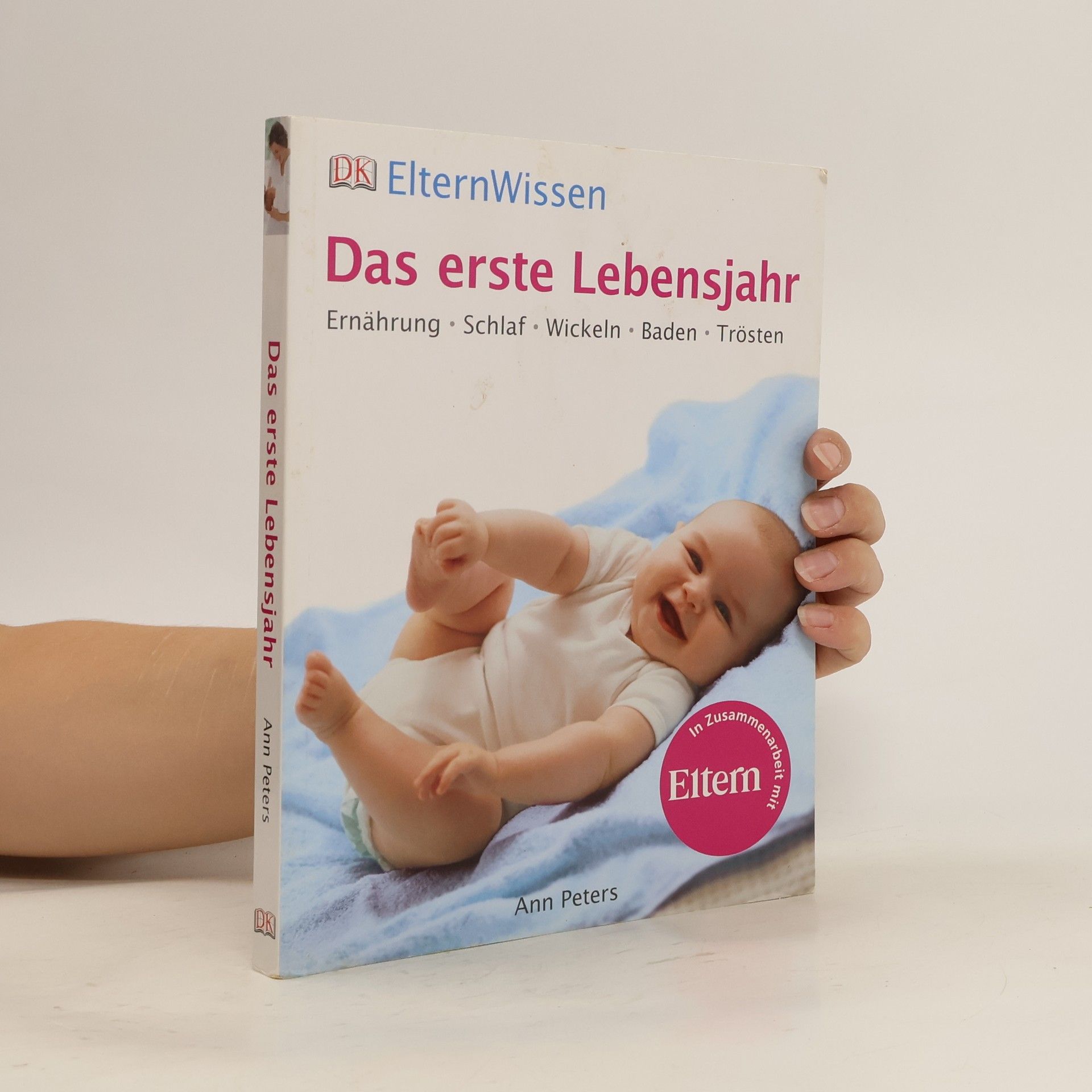 Ann Peters Das erste Lebensjahr