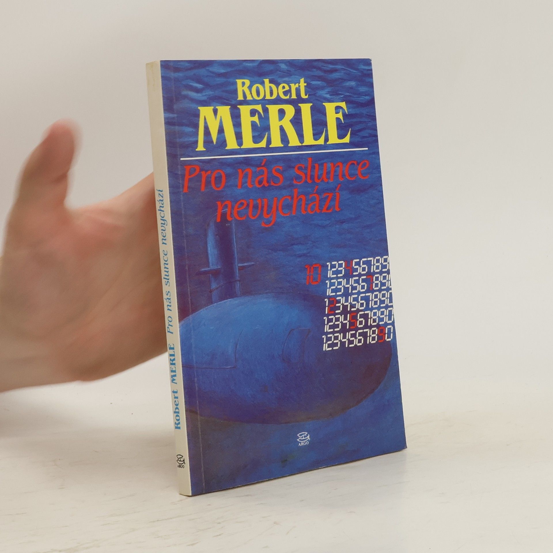 Robert Merle Pro nás slunce nevychází