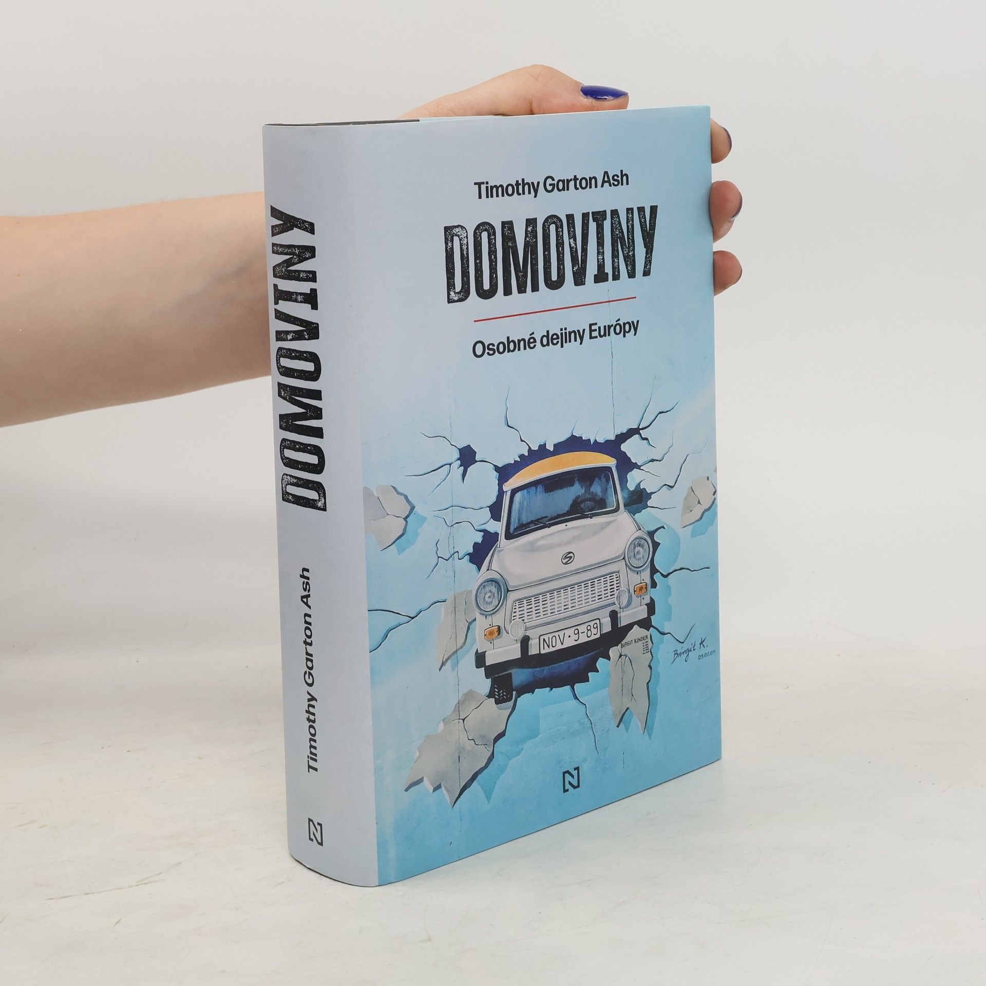 Timothy Garton Ash Domoviny. Osobné dejiny Európy