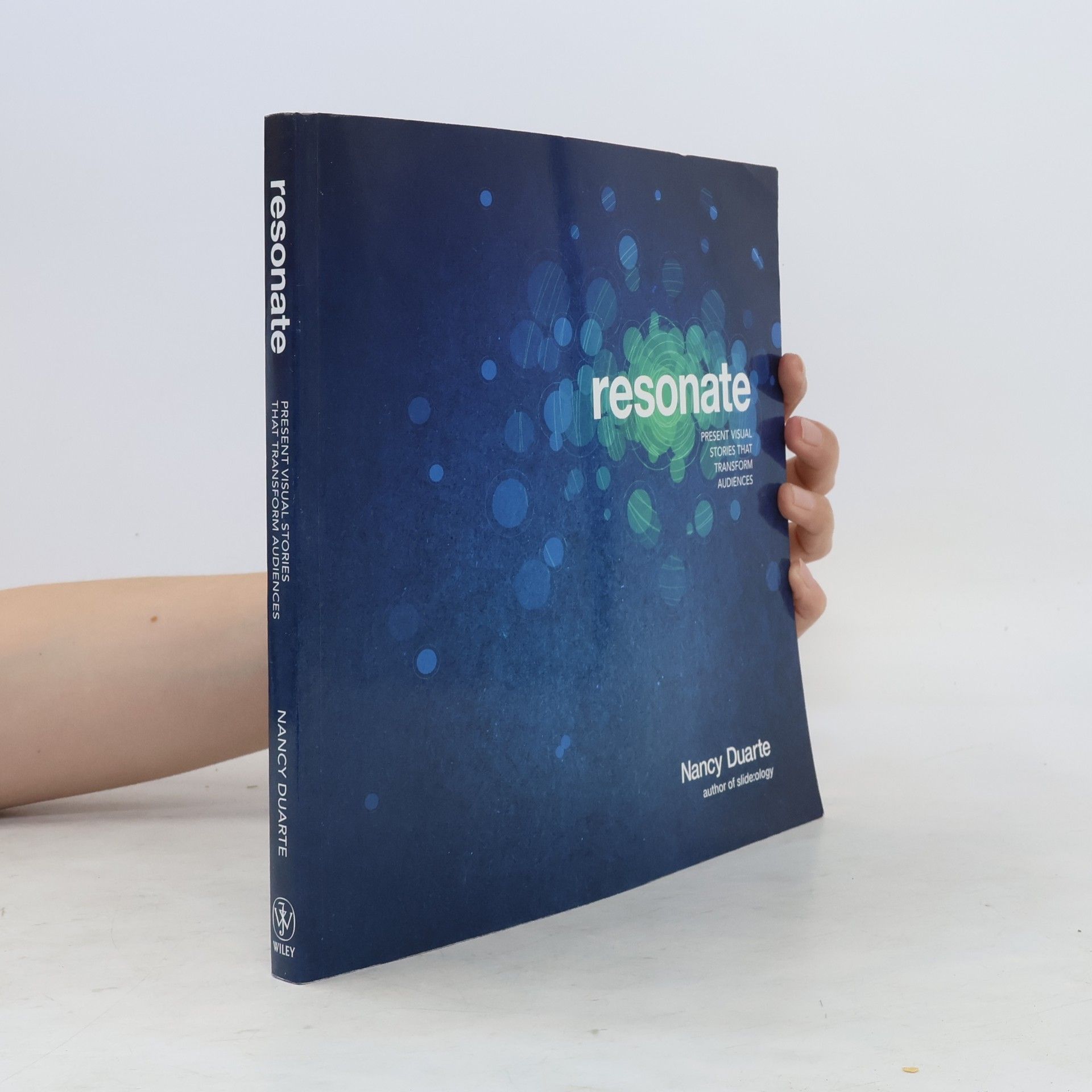 Nancy Duarte Resonate: present visual stories that transform audiences
