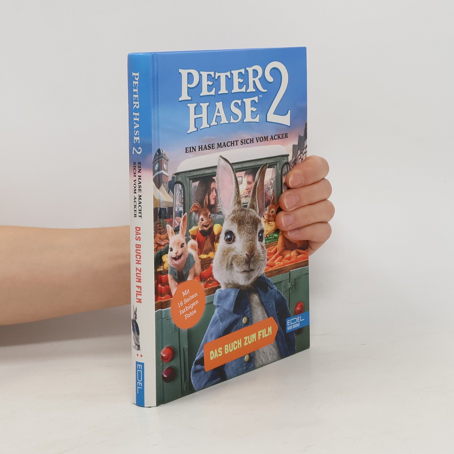 Anne Braun Peter Hase 2 – Ein Hase macht sich vom Acker. Das Buch zum FIlm
