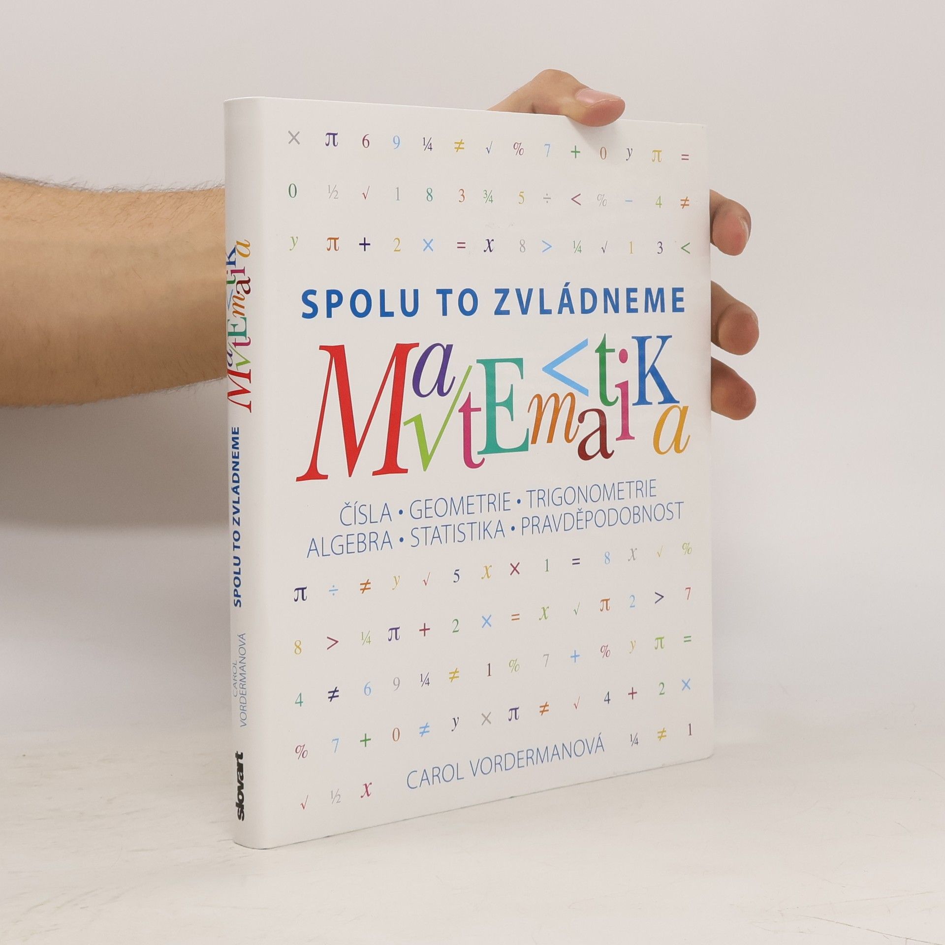 Carol Vorderman Matematika - Spolu to zvládneme