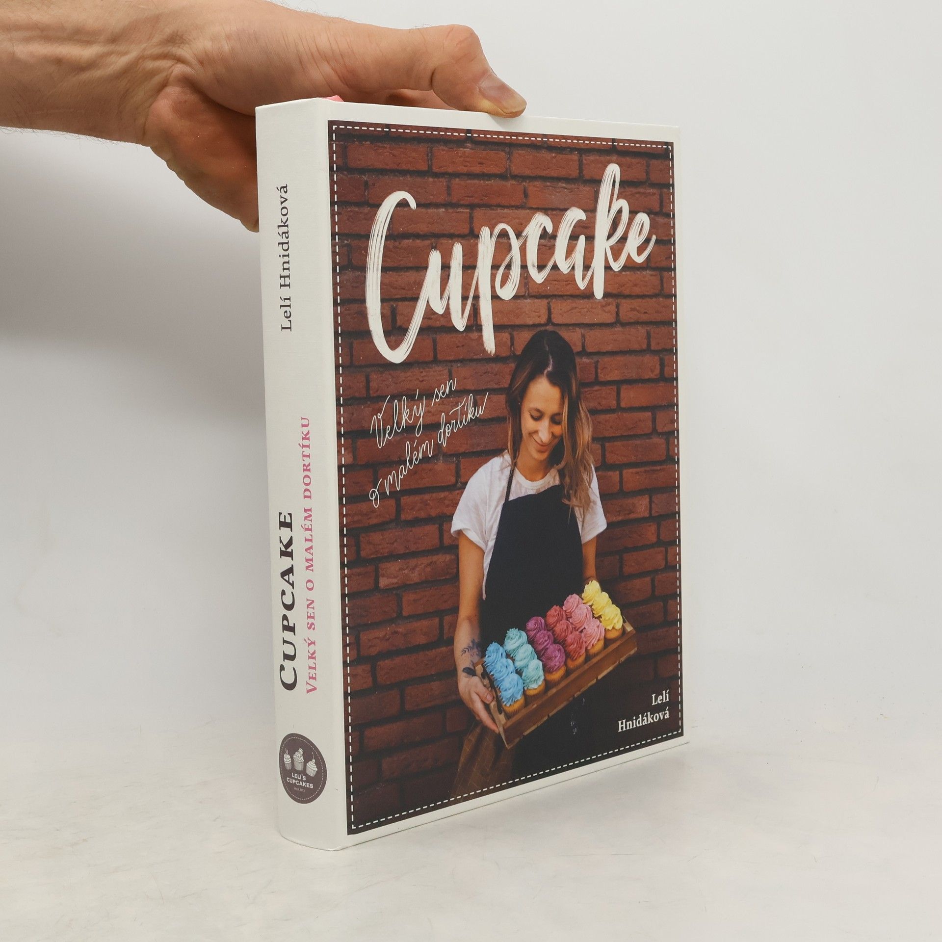 Lelí Hnidáková Cupcake: Velký sen o malém dortíku