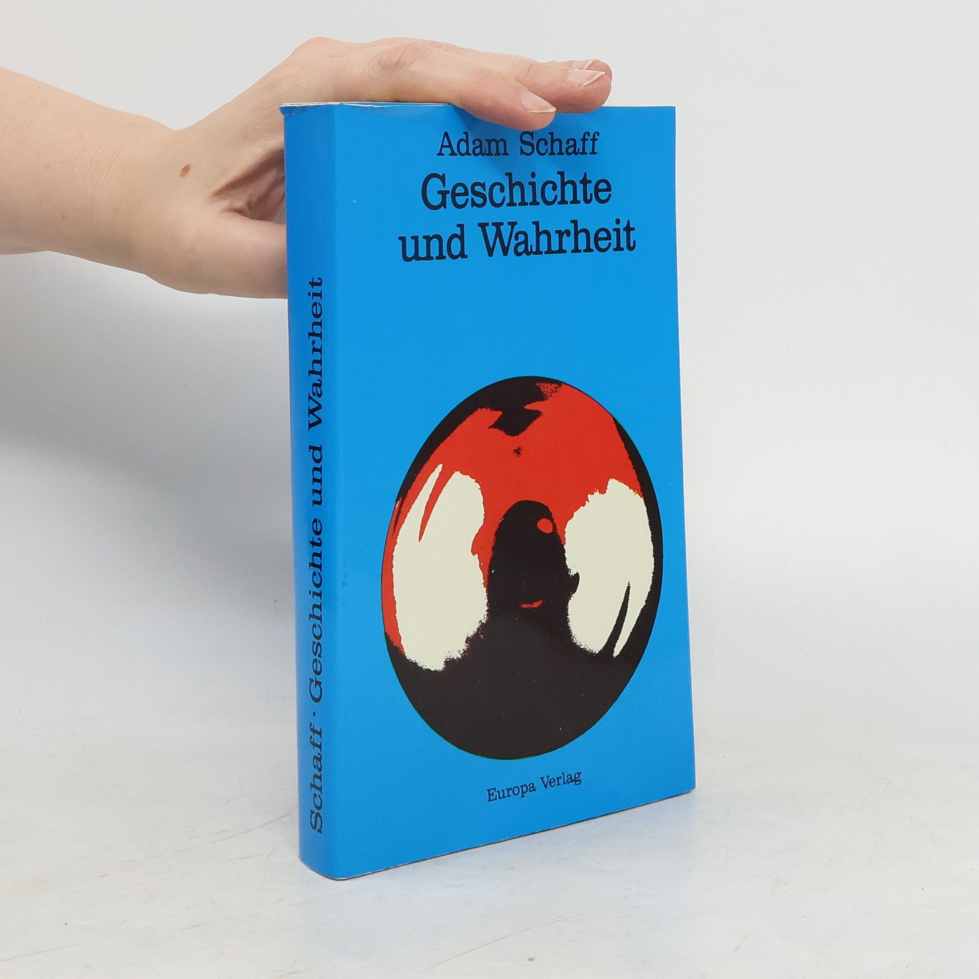 Adam Schaff Geschichte und Wahrheit