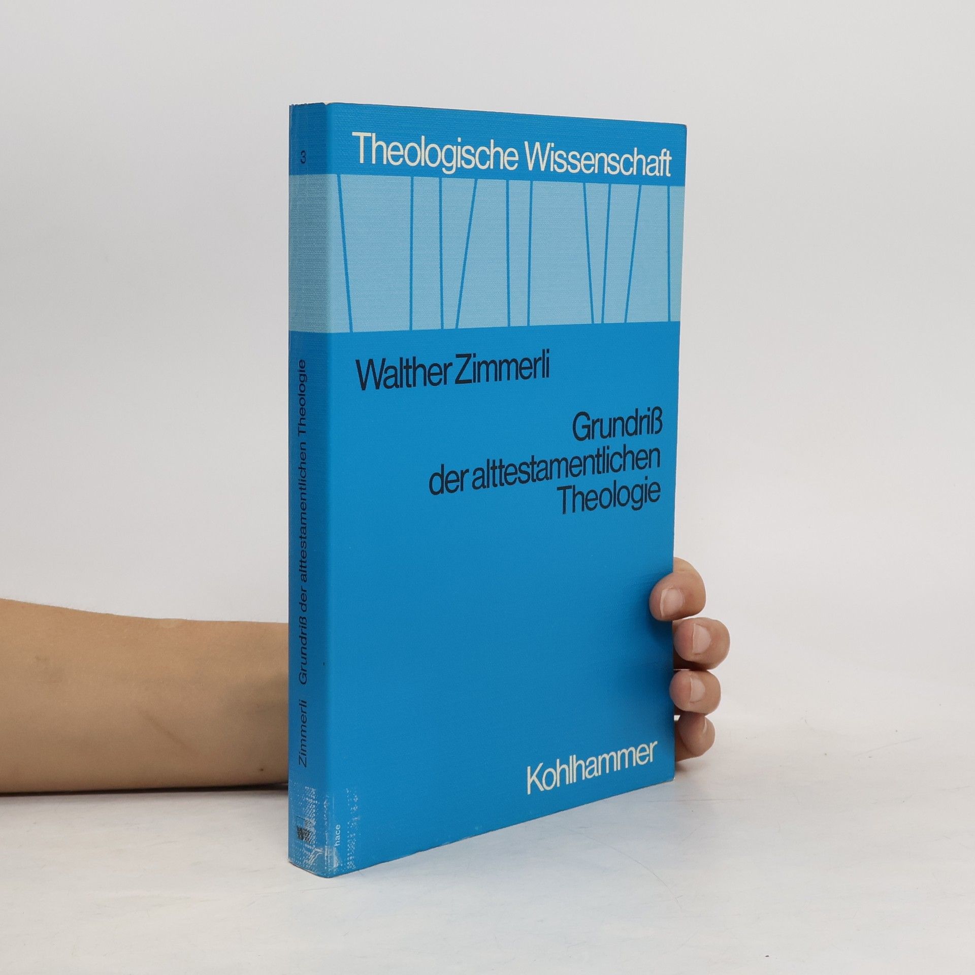 Walther Zimmerli Grundriss der alttestamentlichen Theologie