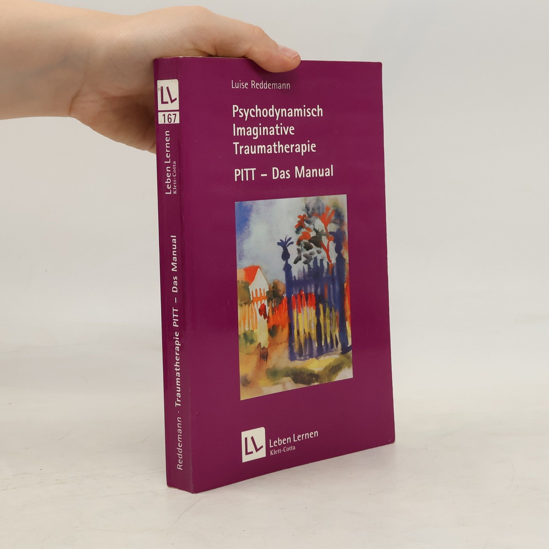 Luise Reddemann Psychodynamisch-imaginative Traumatherapie
