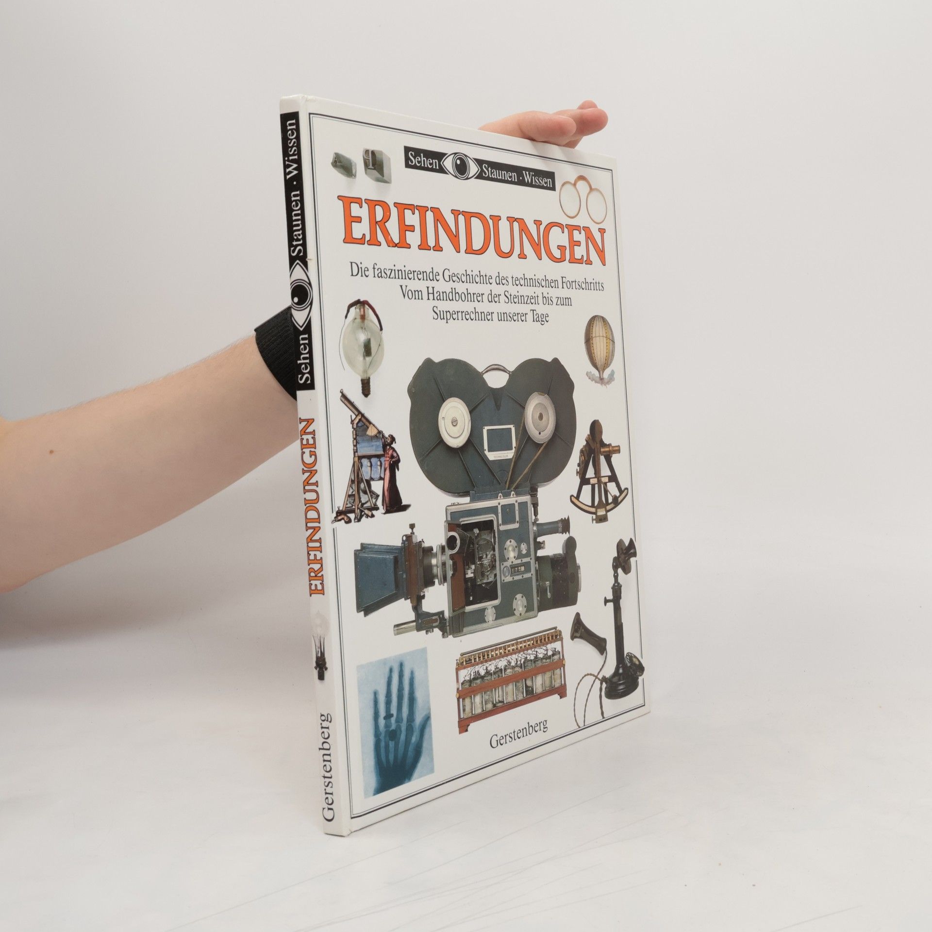 Autorenkollektiv Erfindungen : die faszinierende Geschichte des technischen Fortschritts vom Handbohrer der Steinzeit bis zum Superrechner unserer Tage