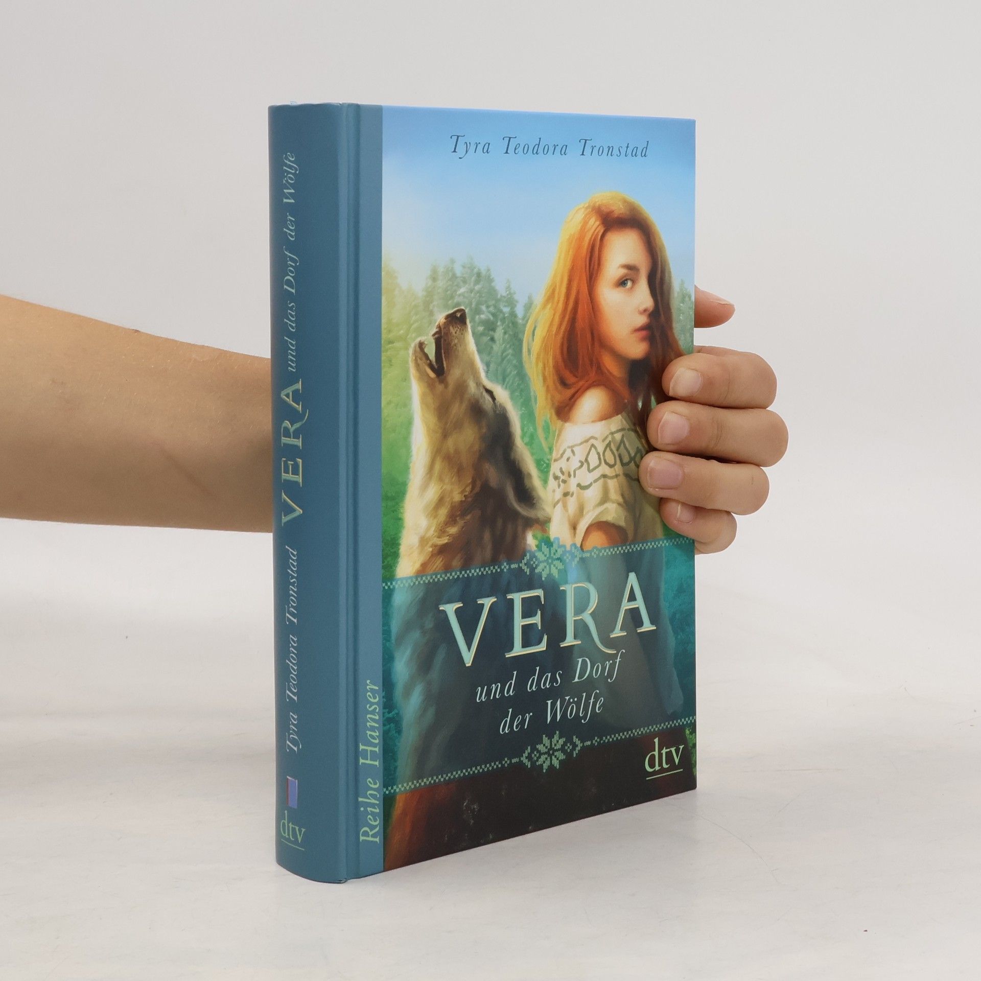 Tyra Teodora Tronstad Vera und das Dorf der Wölfe