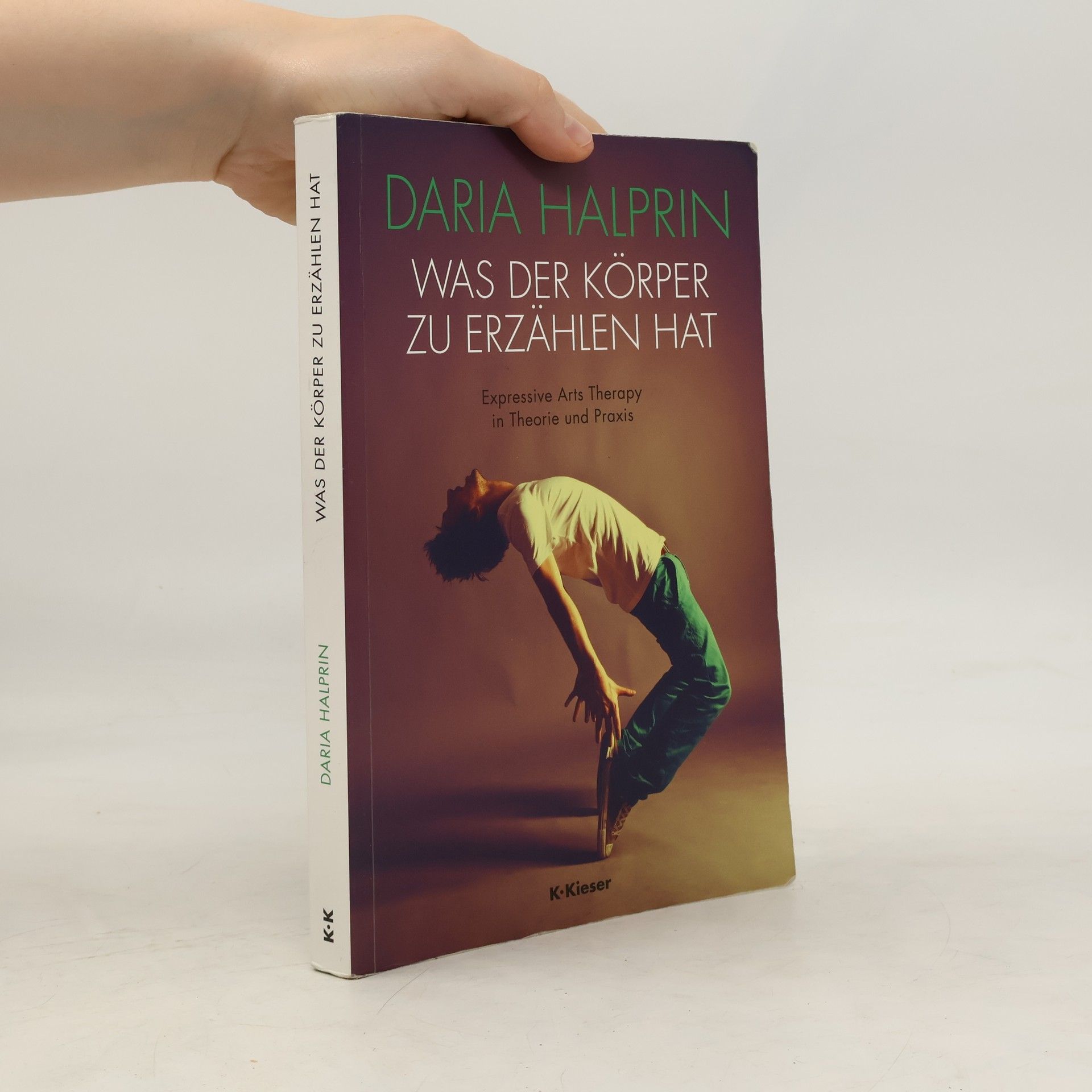 Daria Halprin Was der Körper zu erzählen hat