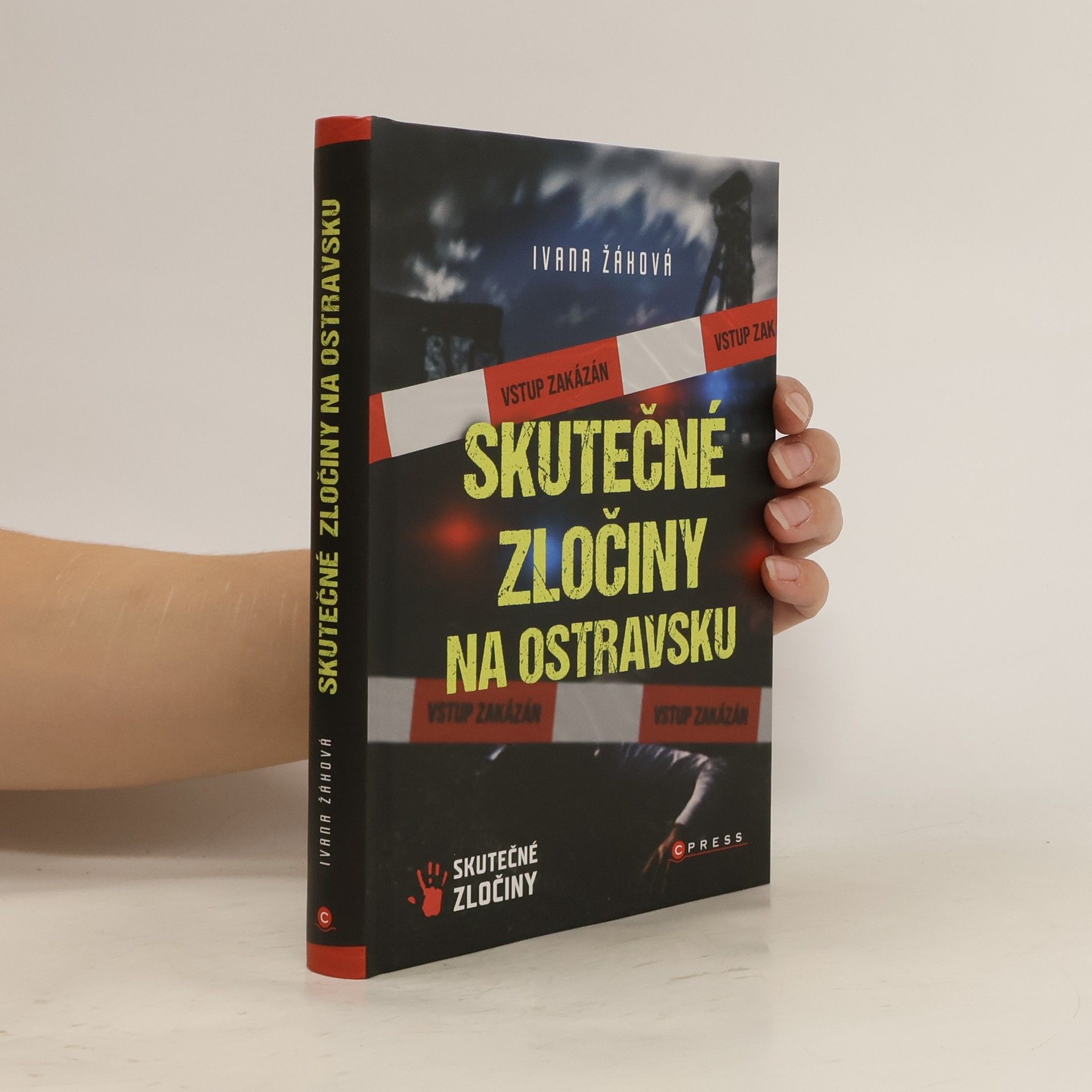 Ivana Žáková Skutečné zločiny na Ostravsku