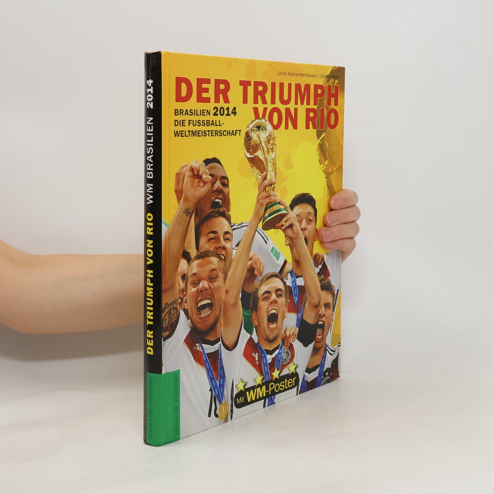Ulrich Kühne-Hellmessen Die Fußball-Weltmeisterschaft Brasilien 2014