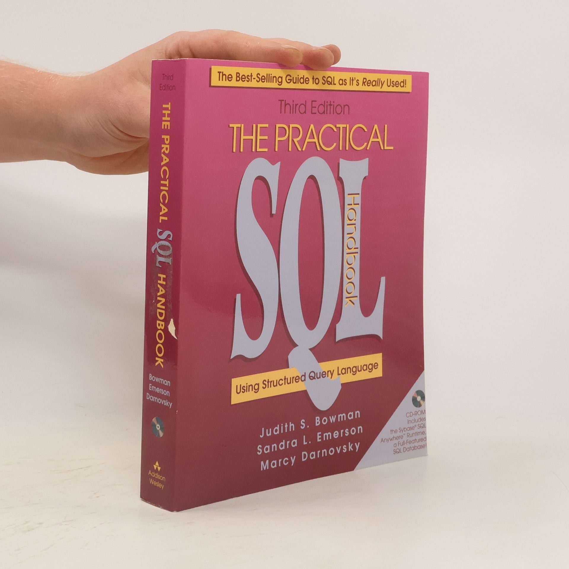 Judith S. Bowman The Practical SQL Handbook