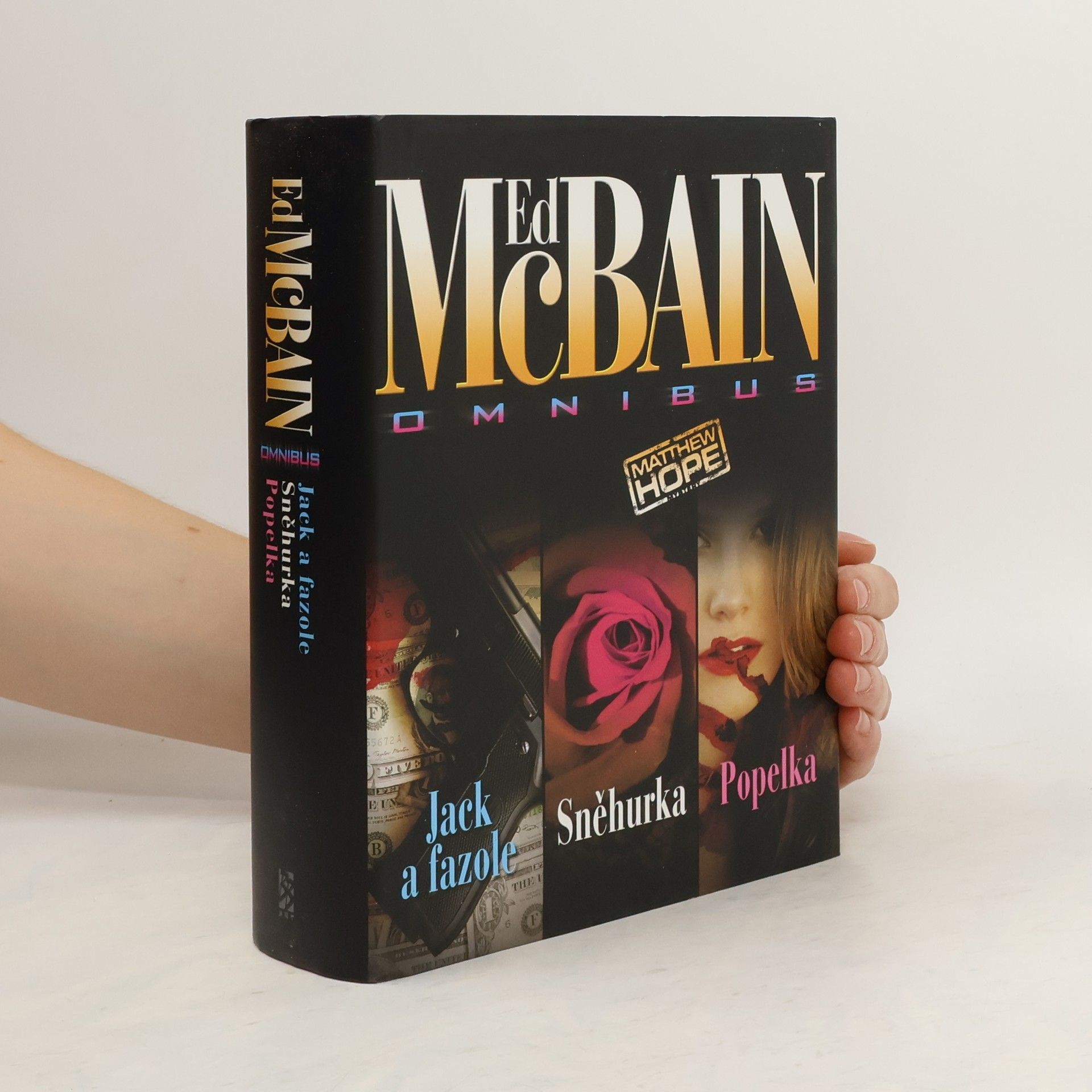 Miroslav Košťál Jack a fazole ; Sněhurka ; Popelka: Ed McBain omnibus