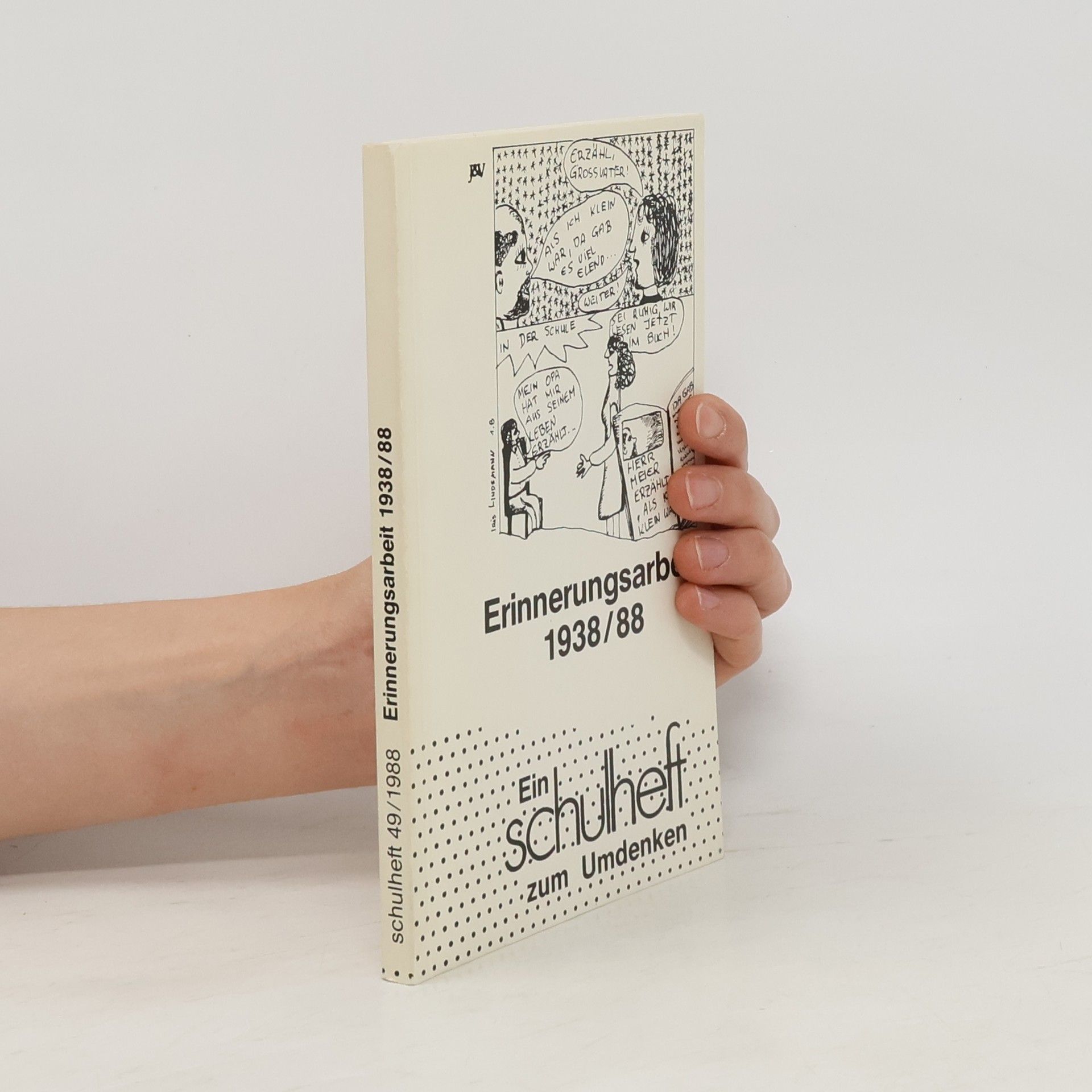 Erinnerungsarbeit 1938/88